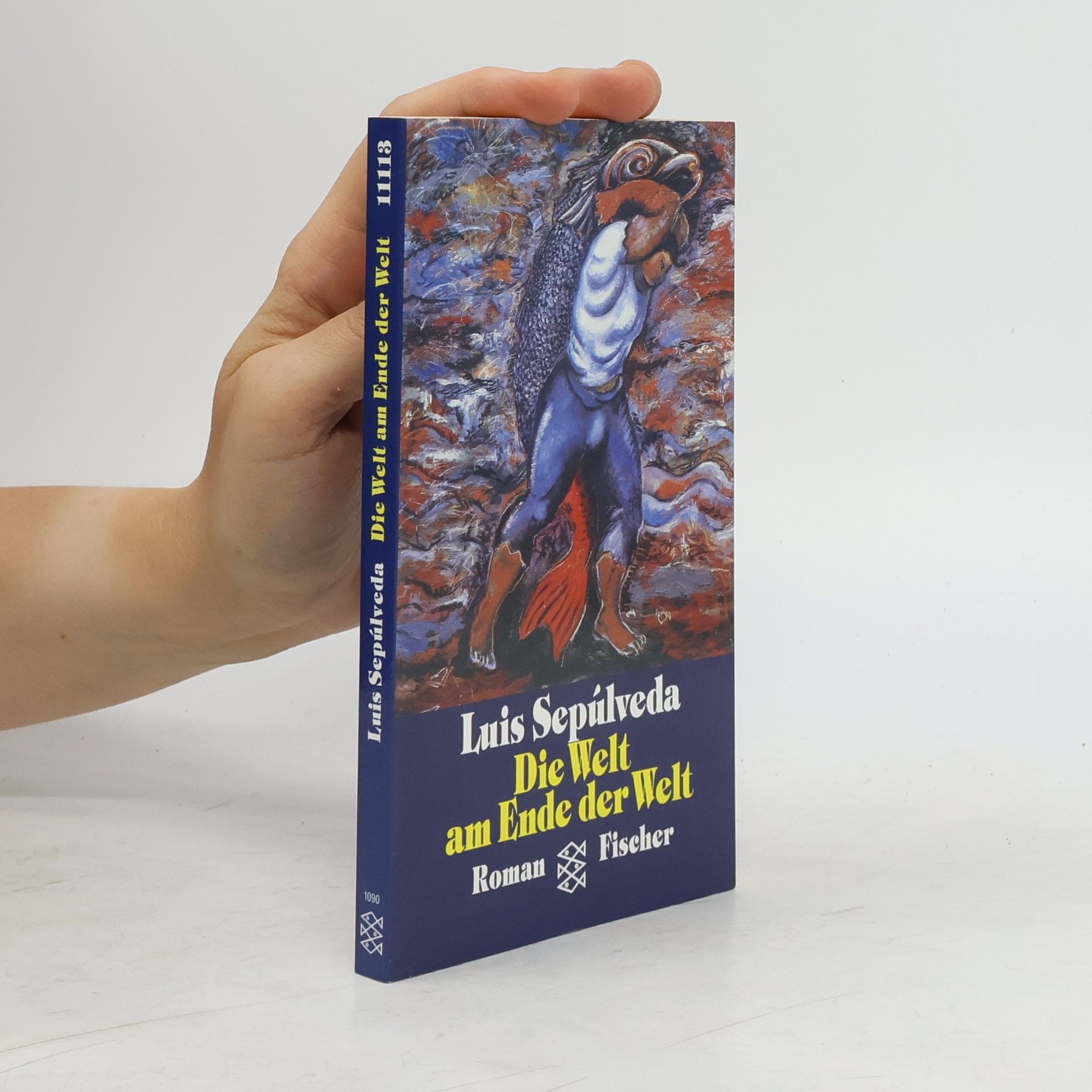 Luis Sepúlveda Die Welt am Ende der Welt. Roman