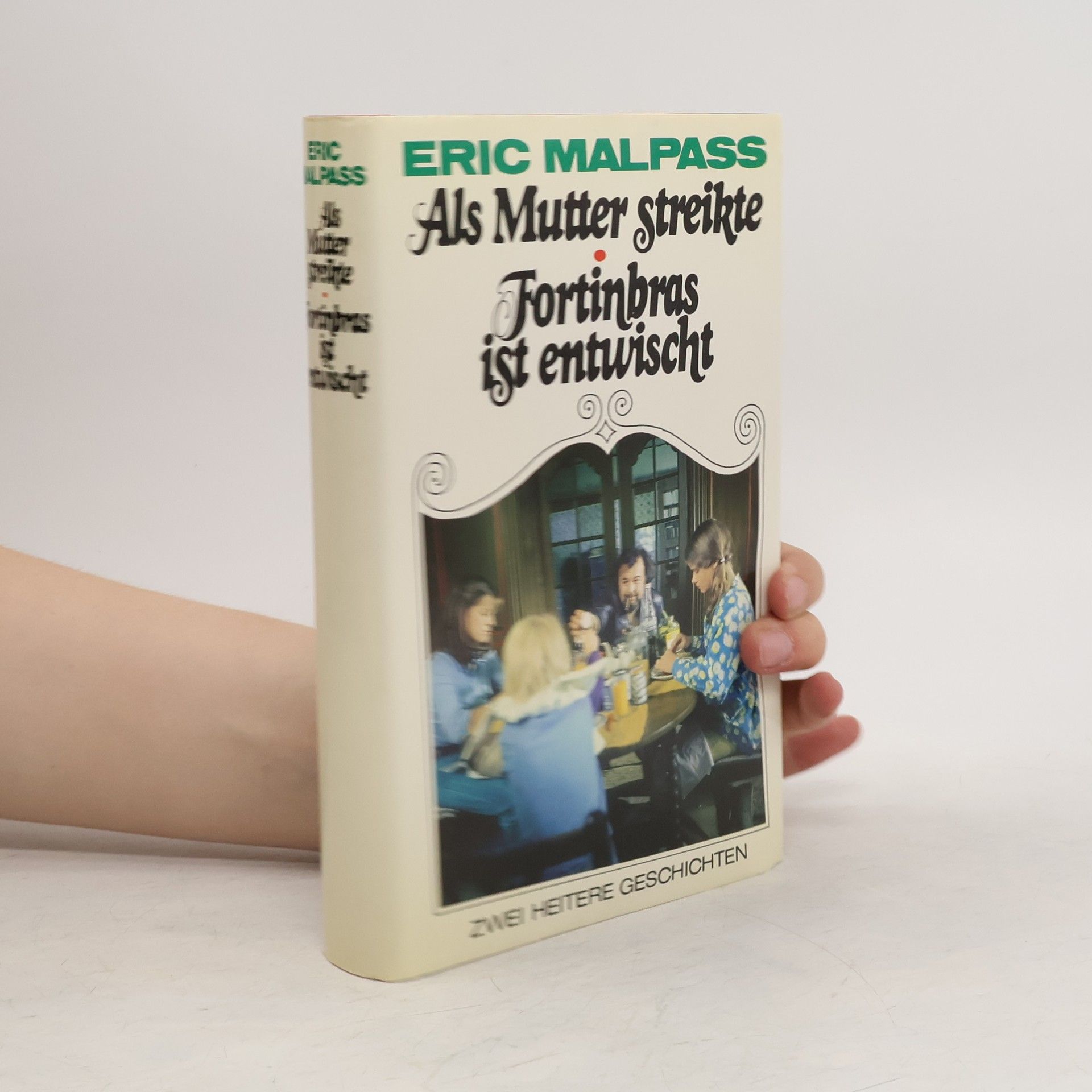 Eric Malpass Als Mutter Streikte / Fortinbras ist entwischt
