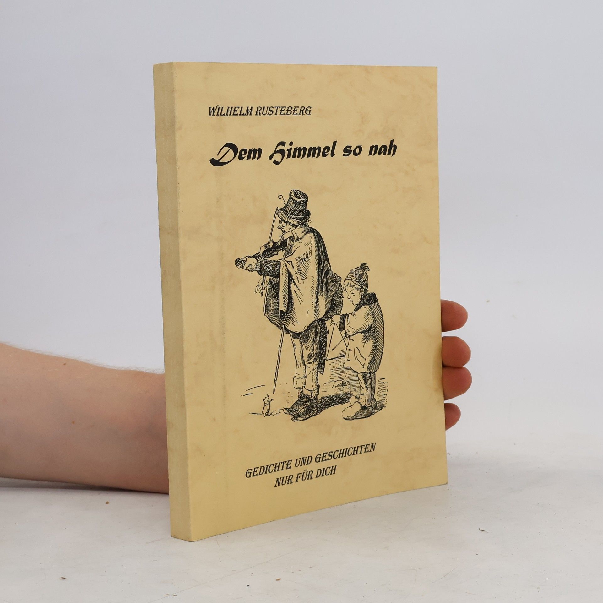 Wilhelm Rusteberg Dem Himmel so nah