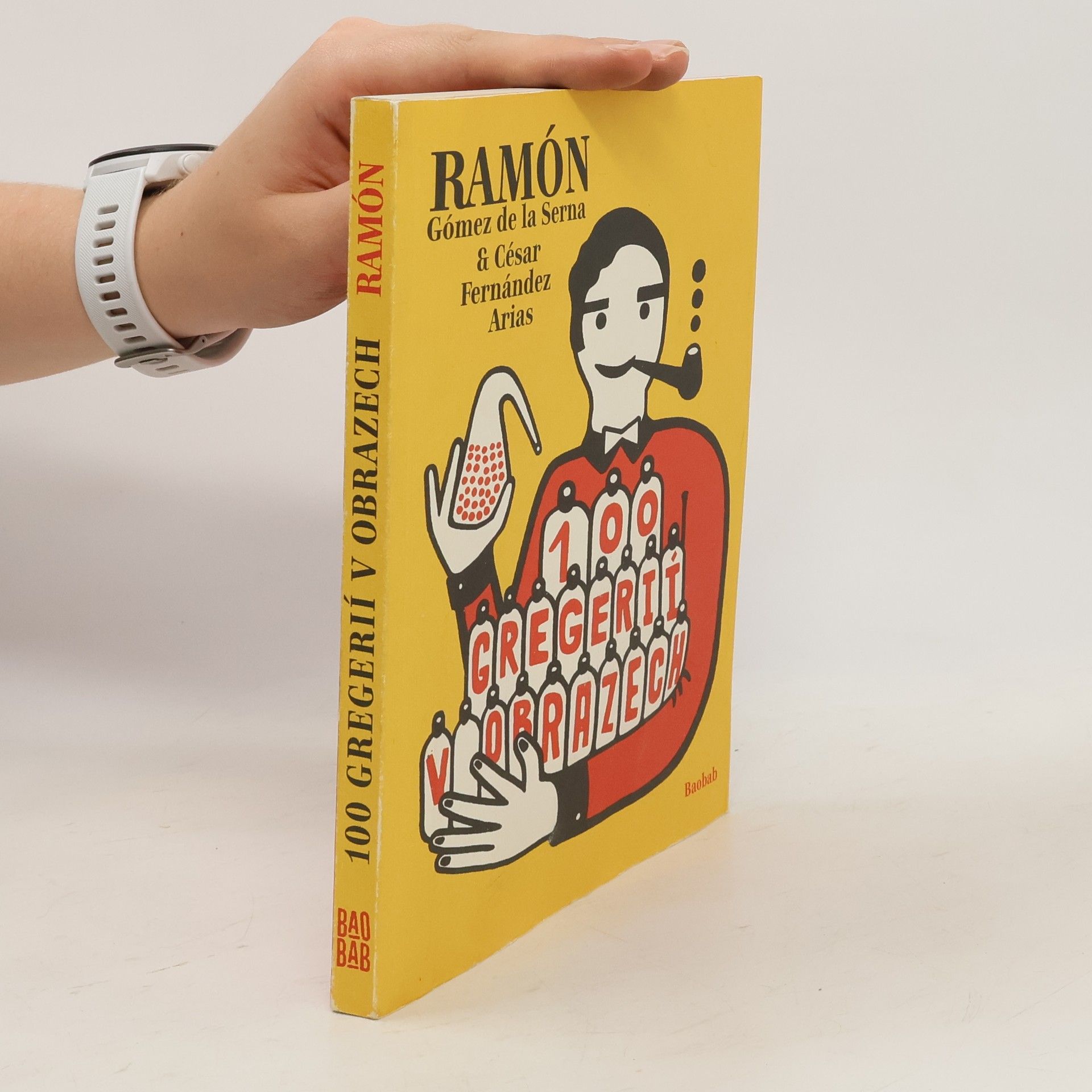 Ramón Gómez de la Serna 100 gregerií v obrazech