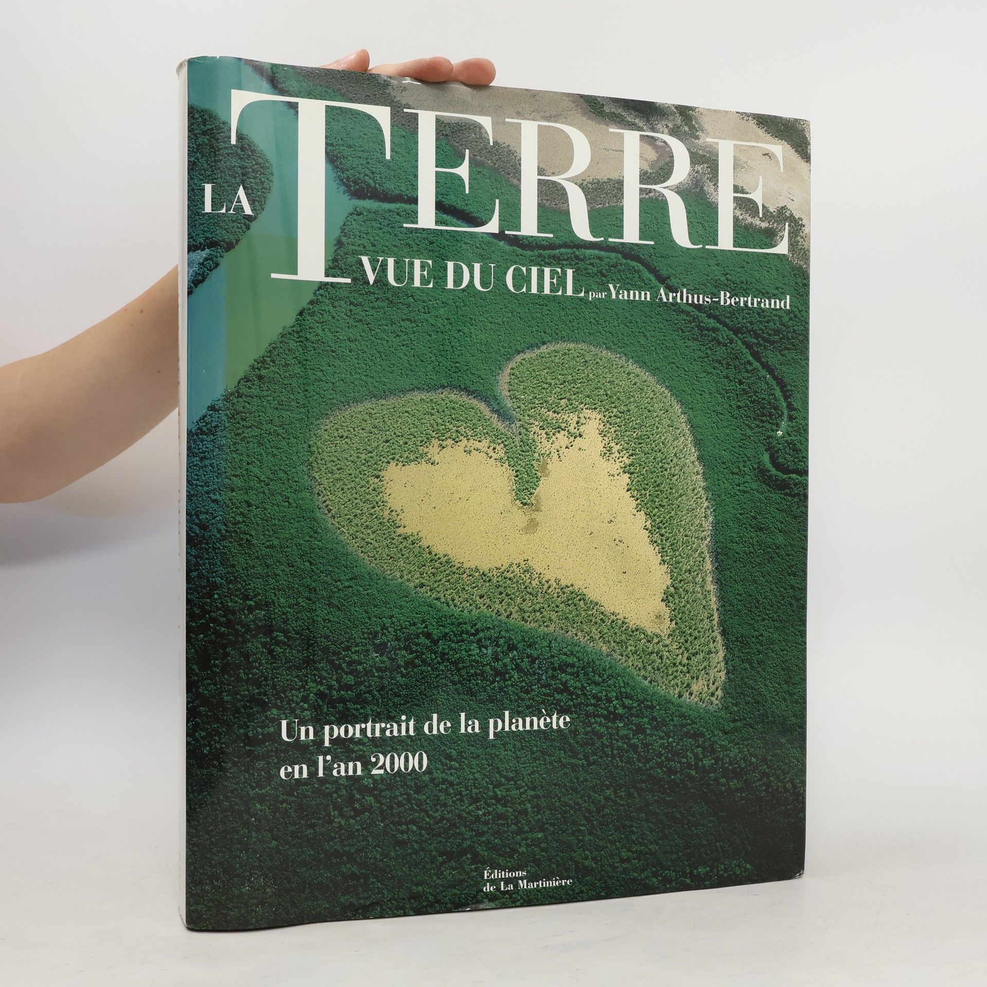 Yann Arthus Bertrand La terre vue du ciel