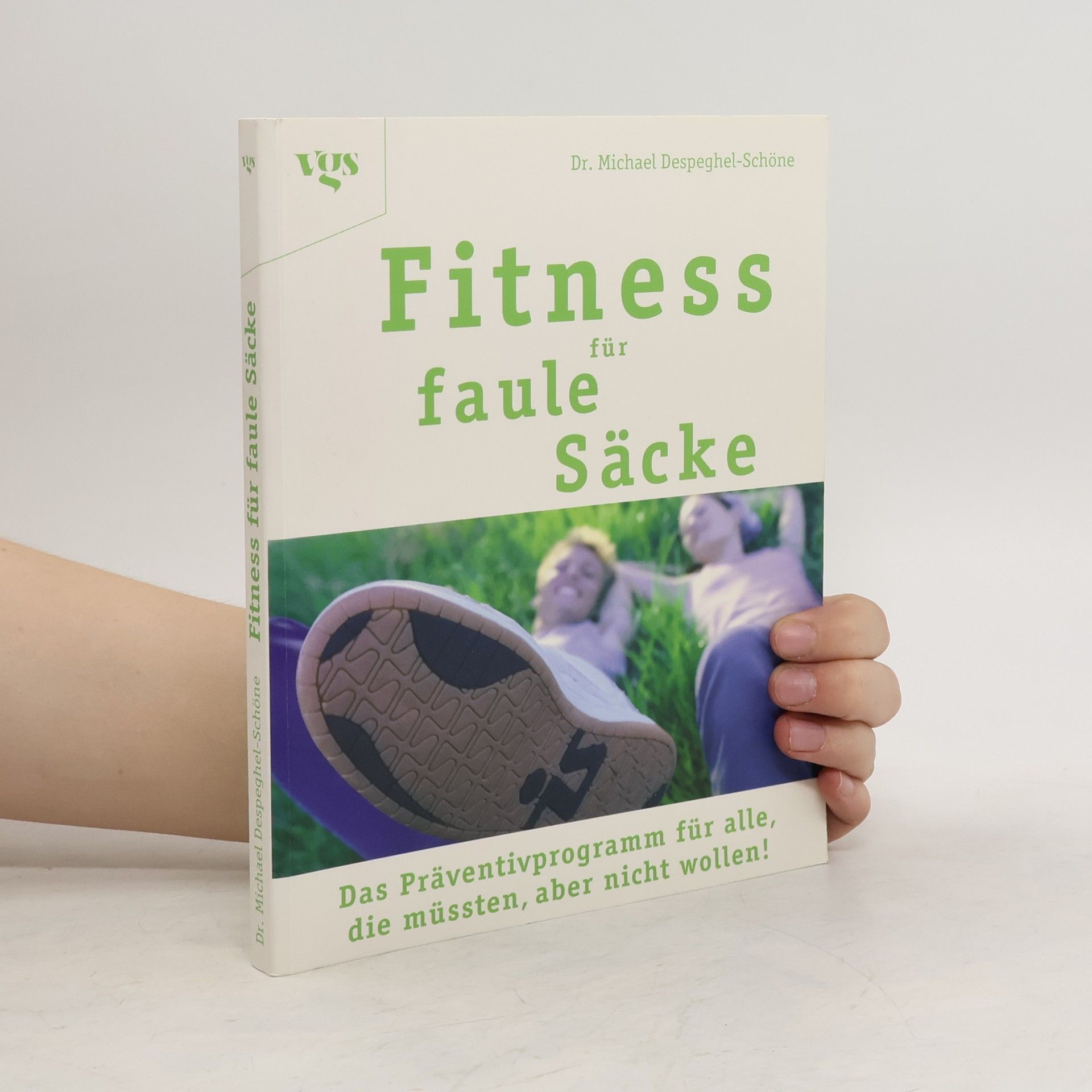 Michael Despeghel Fitness für faule Säcke