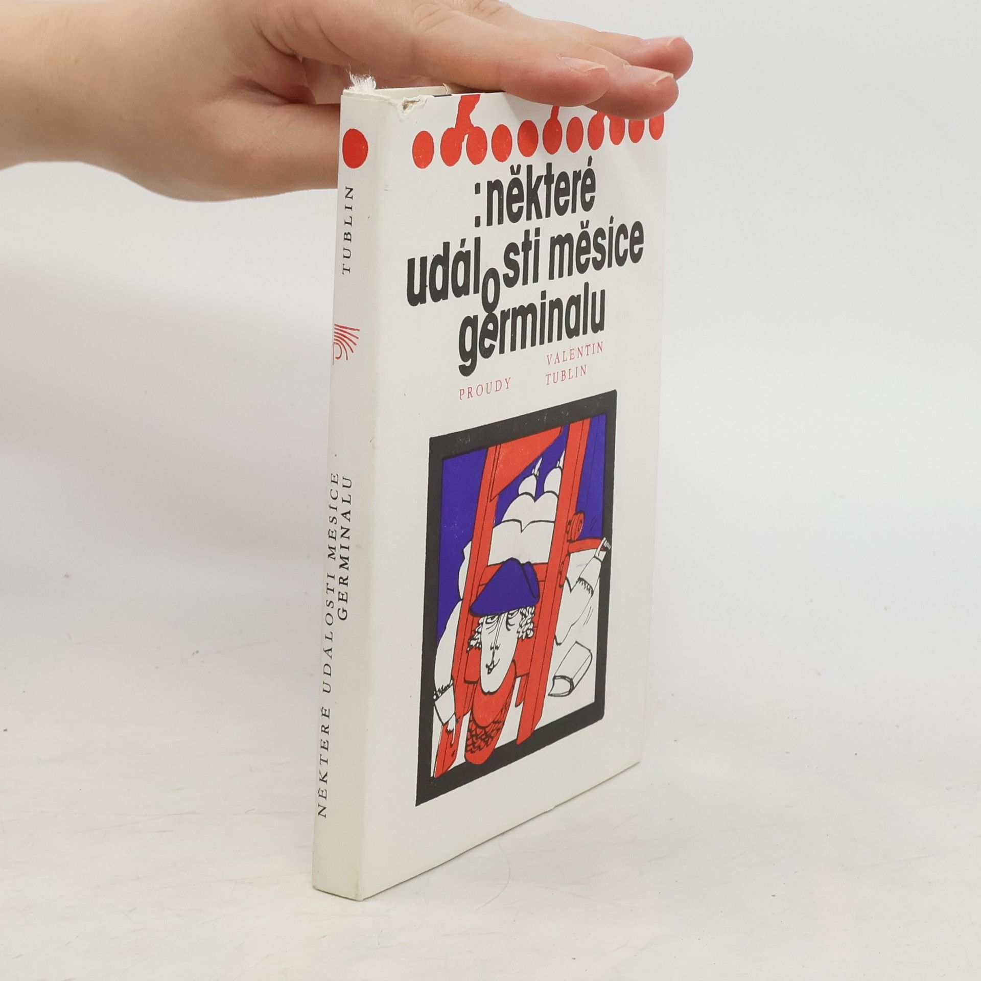 Tublin Valentin Některé události měsíce germinalu