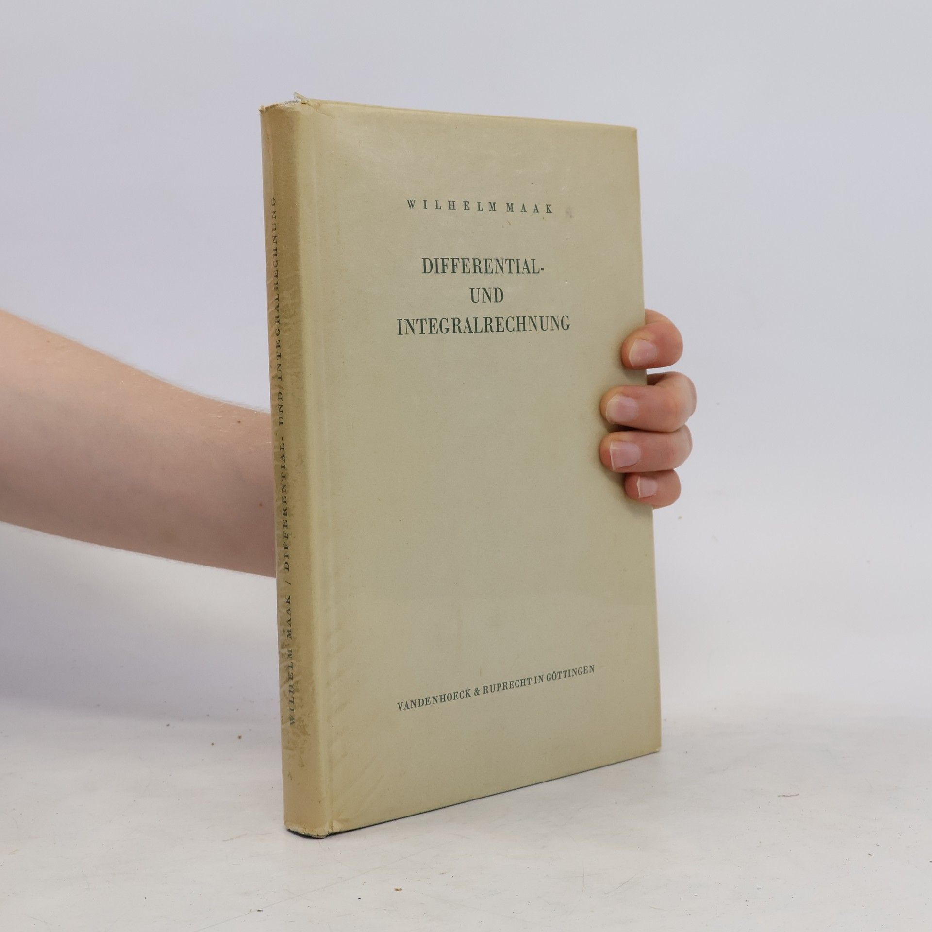 Wilhelm Maak Differential und Integralrechnung