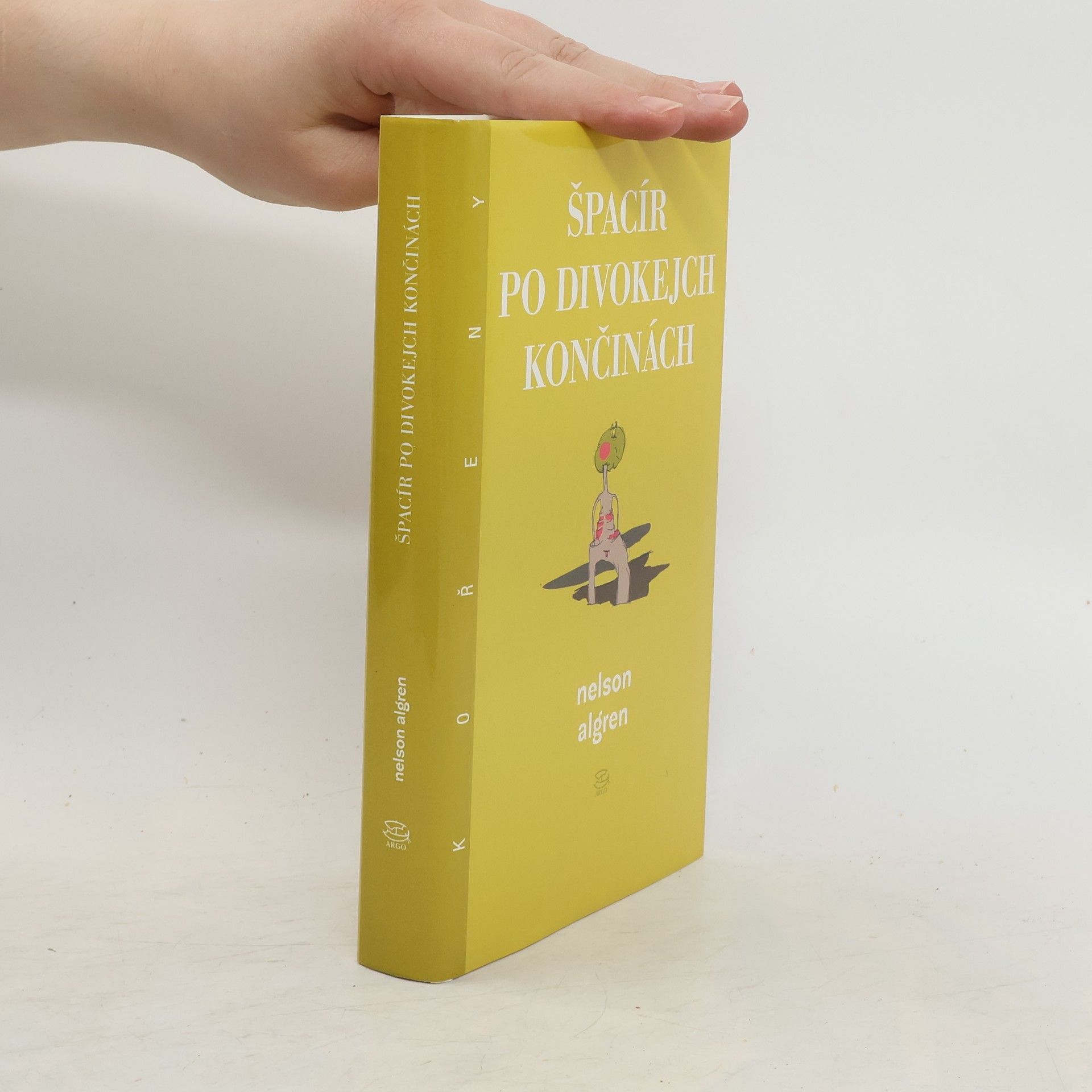 Nelson Algren Špacír po divokejch končinách