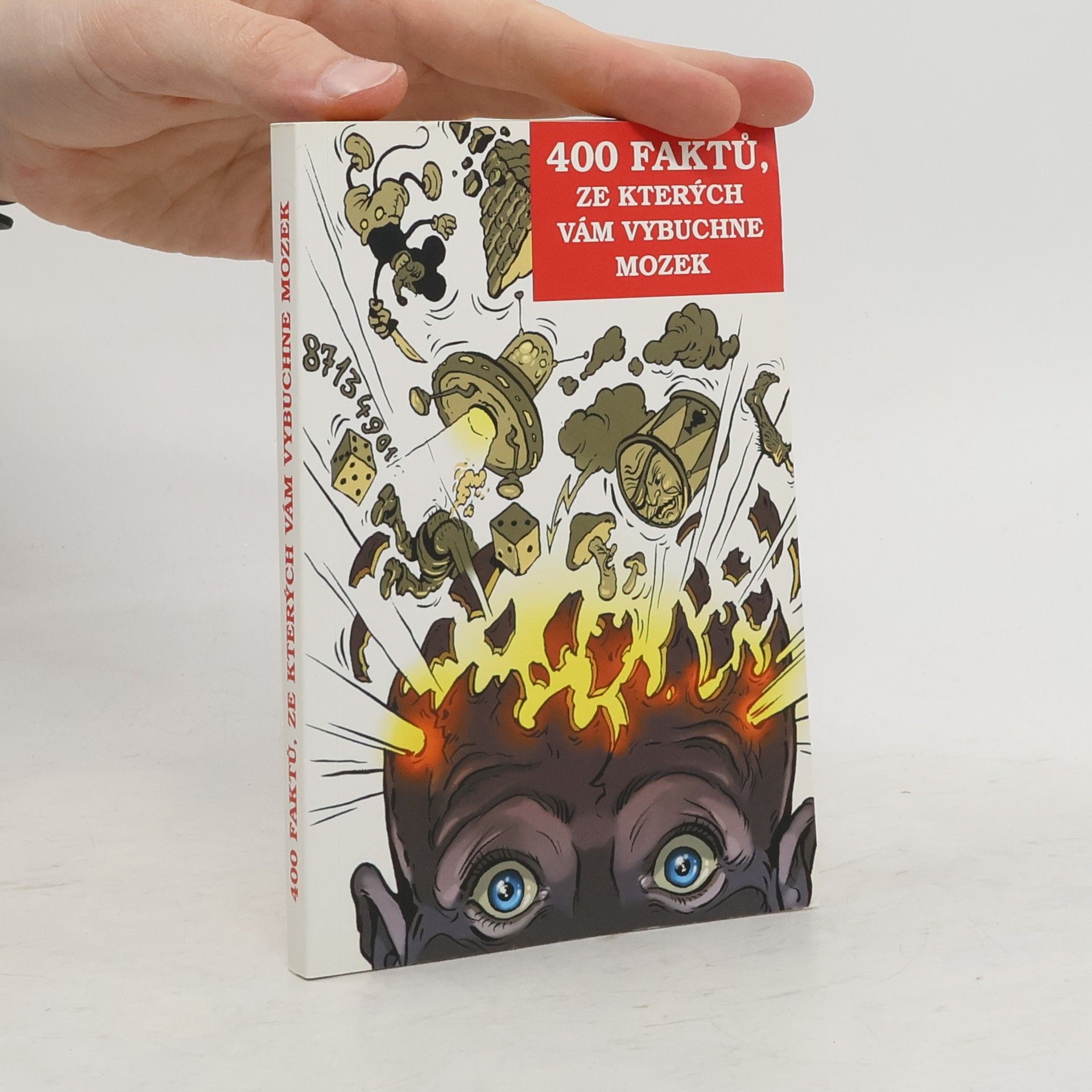 kolektiv 400 faktů, ze kterých vám vybuchne mozek