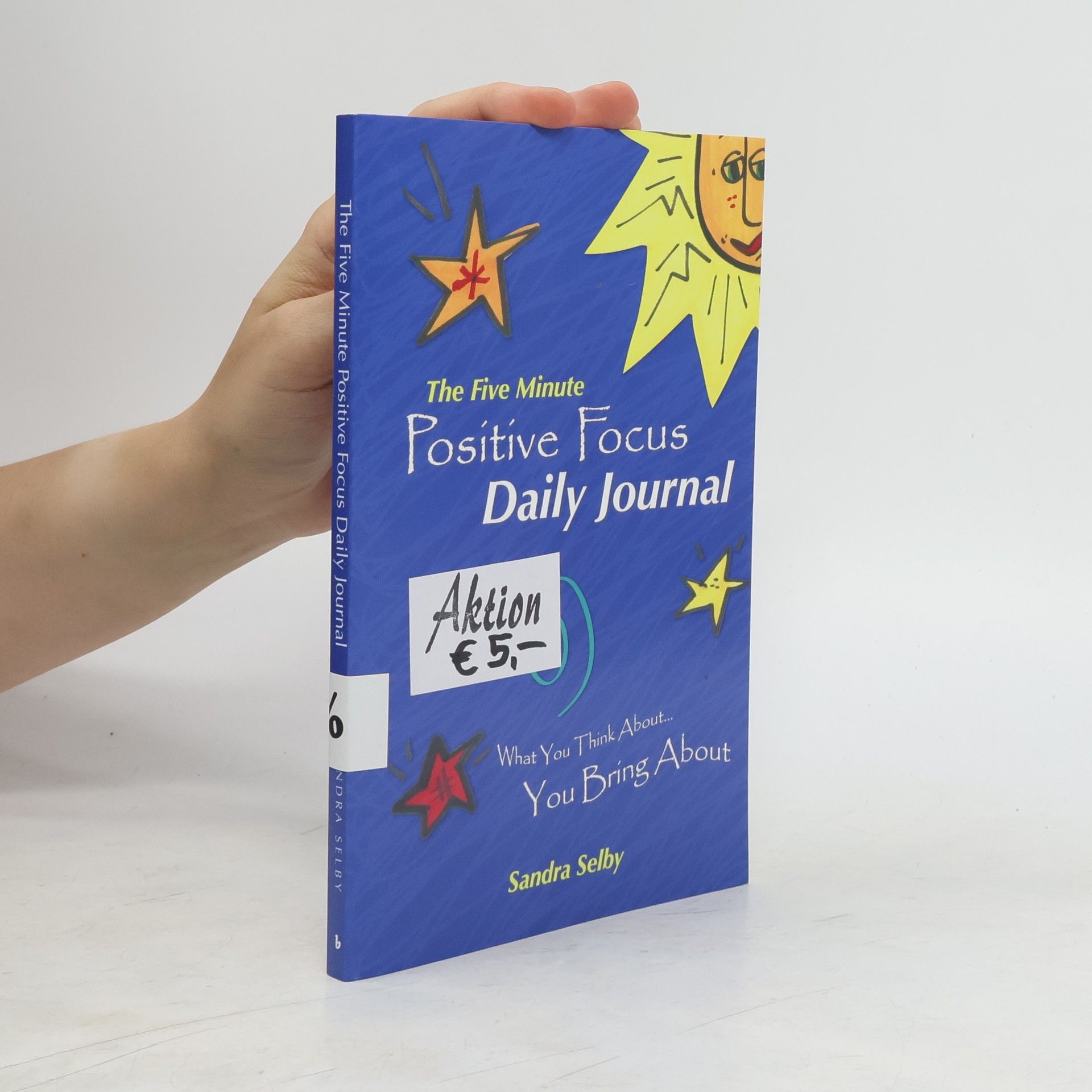 Sandra Selby The Five Minute Positive Focus Daily Journal