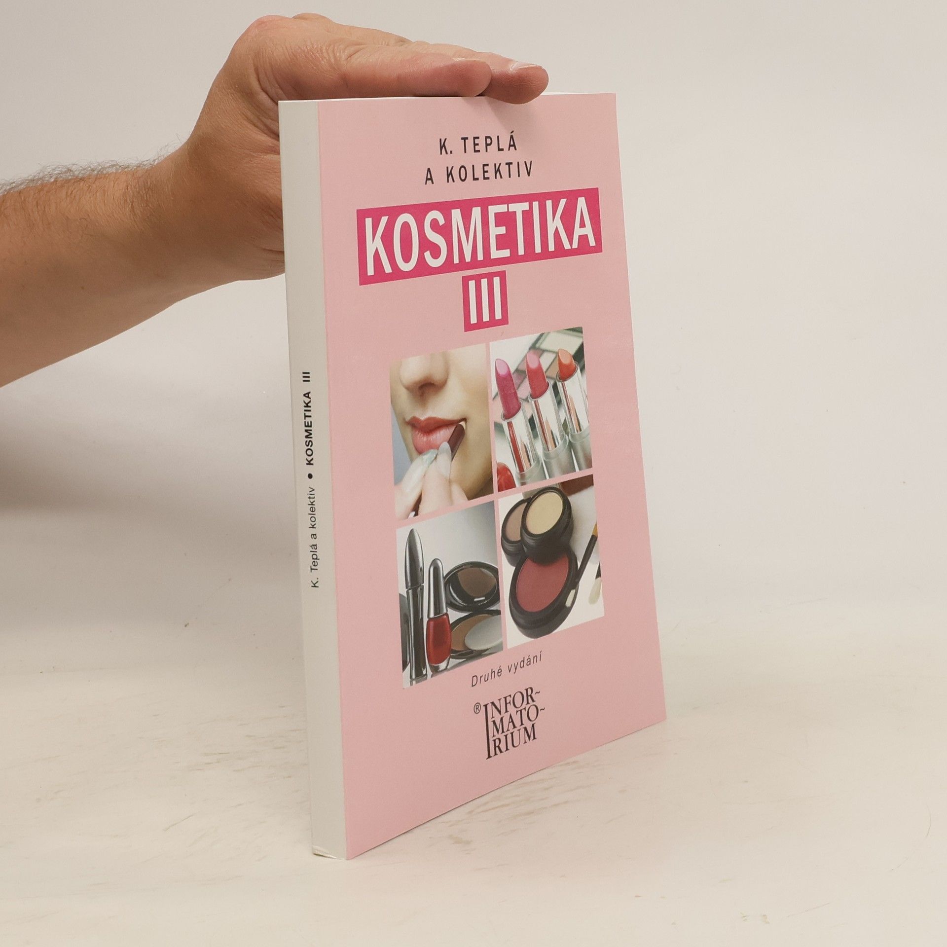 Kateřina Teplá Kosmetika : pro studijní obor Kosmetička. III