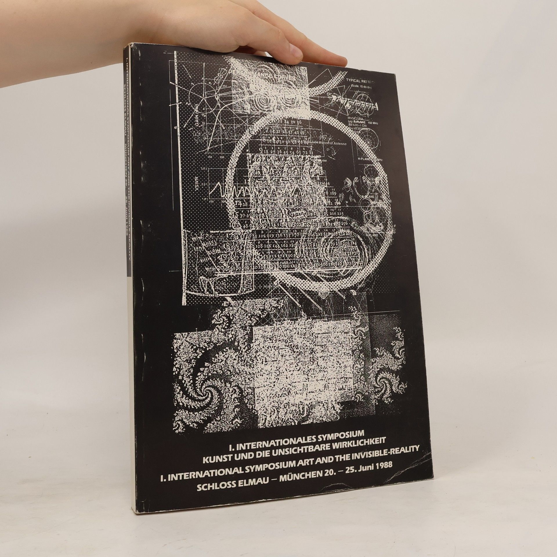 Various authors Dokumentation der Beiträge zum I. Internationalen Symposium Kunst und Unsichtbare Wirklichkeit