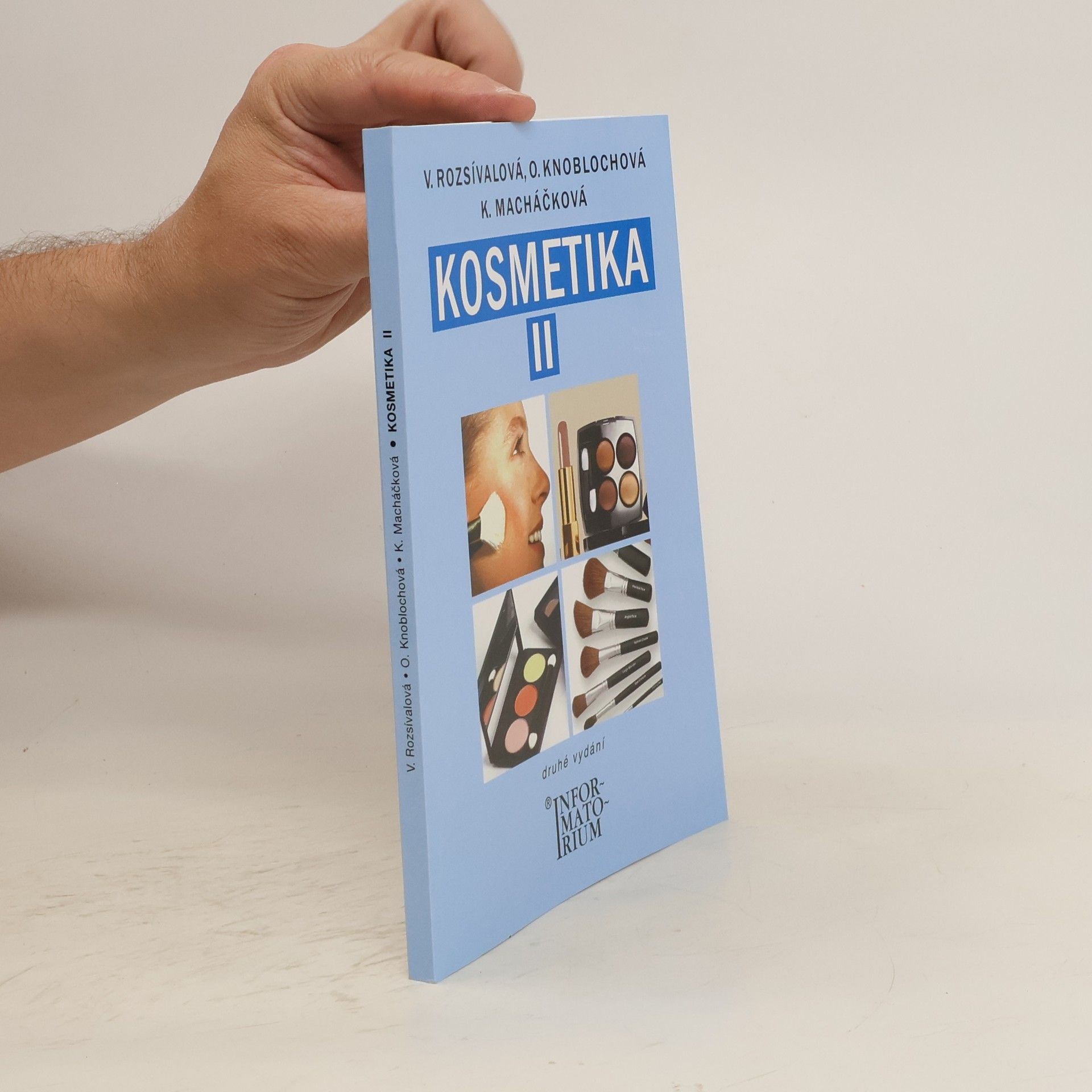 Věra Rozsívalová Kosmetika II pro studijní obor Kosmetička