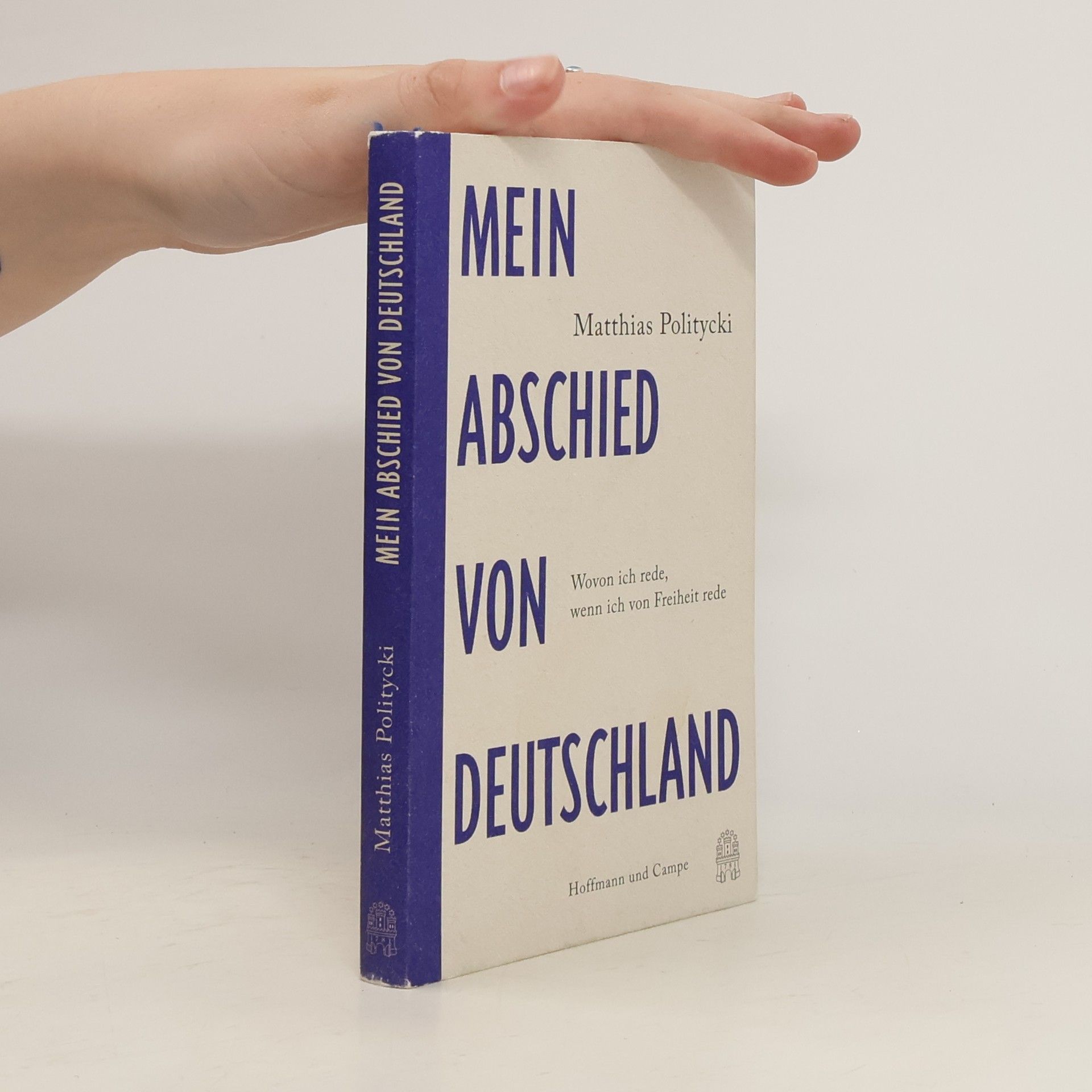 Matthias Politycki Mein Abschied von Deutschland