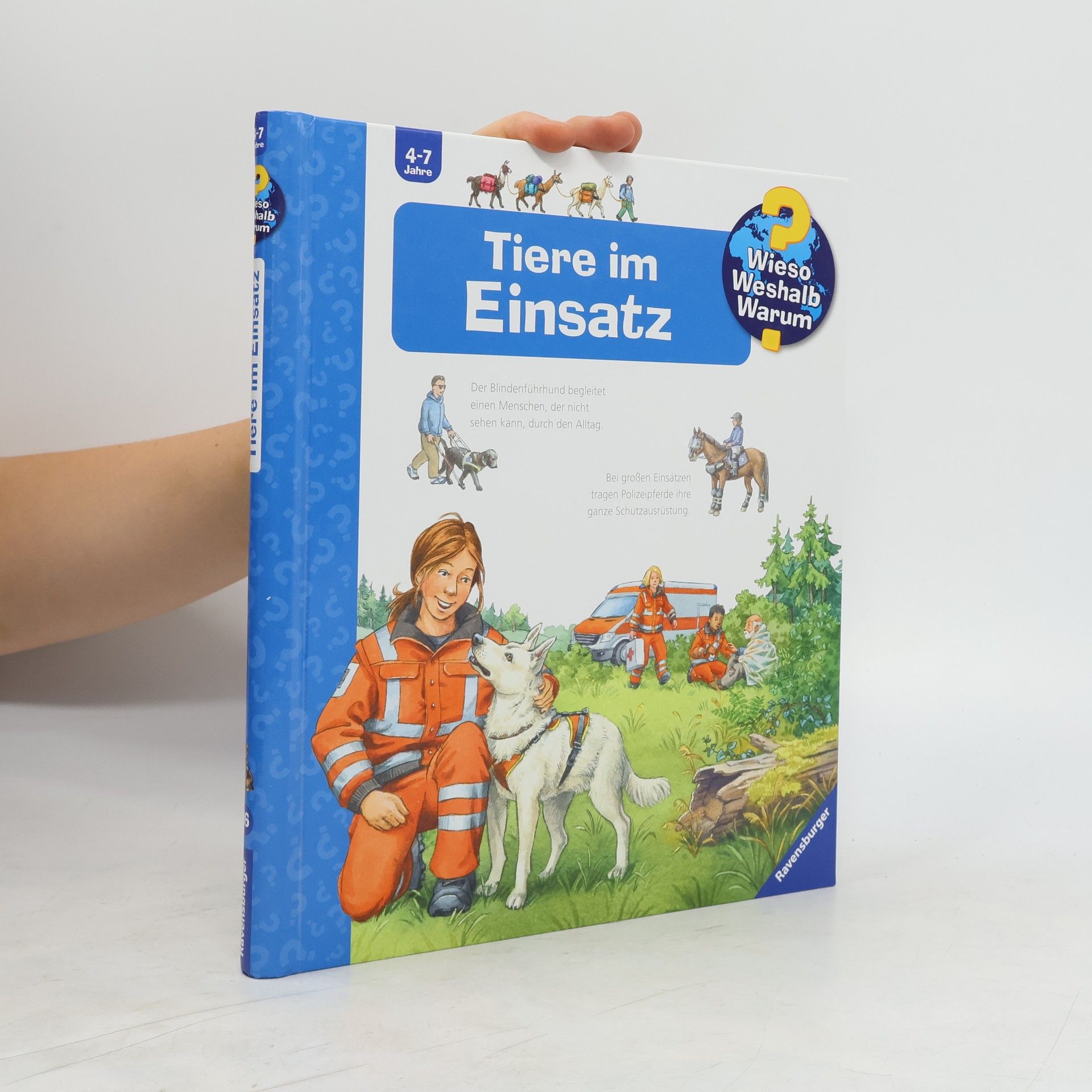 Andrea Erne Wieso? Weshalb? Warum? Tiere im Einsatz (Band 16)