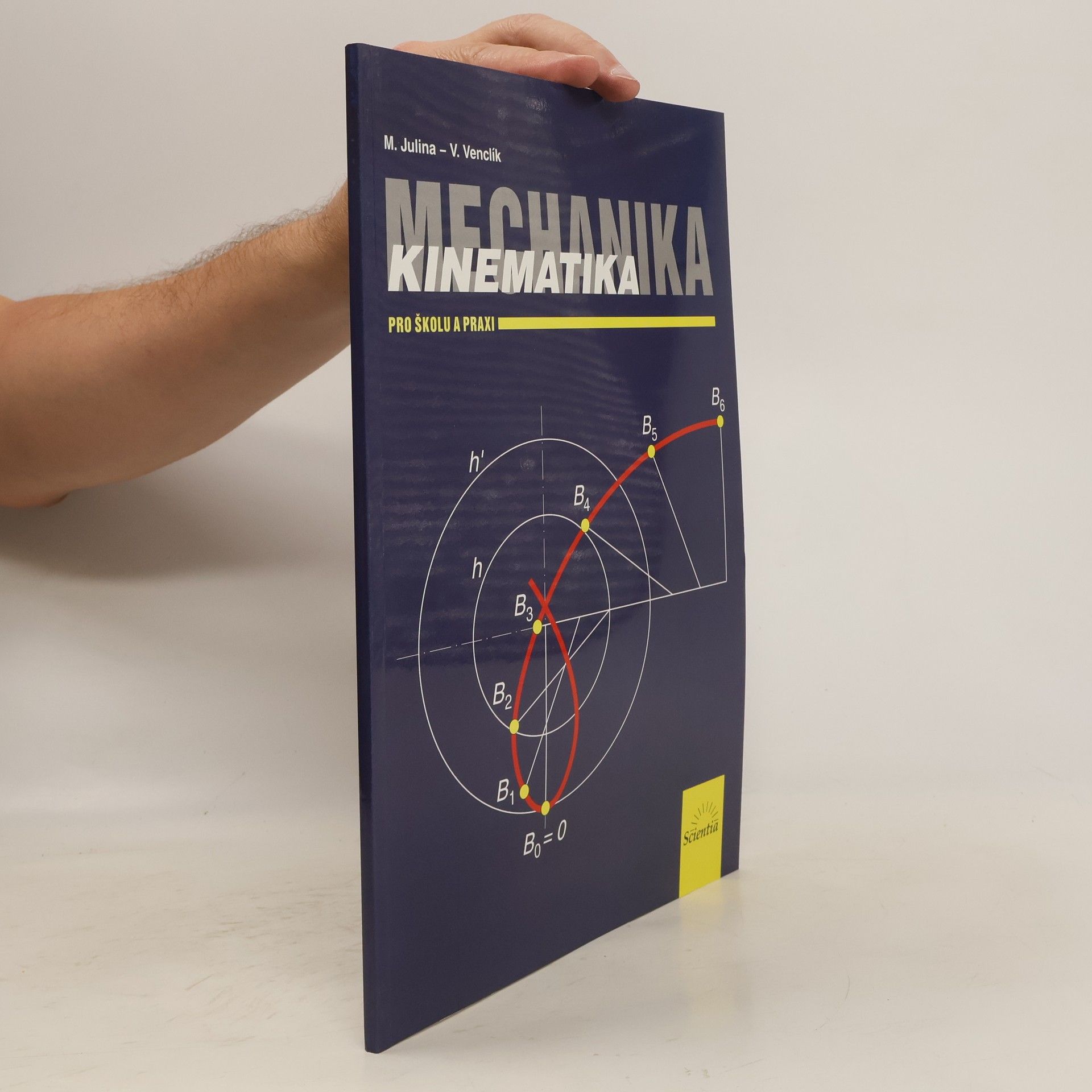 Miloslav Julina Mechanika. Pro školu a praxi. Kinematika