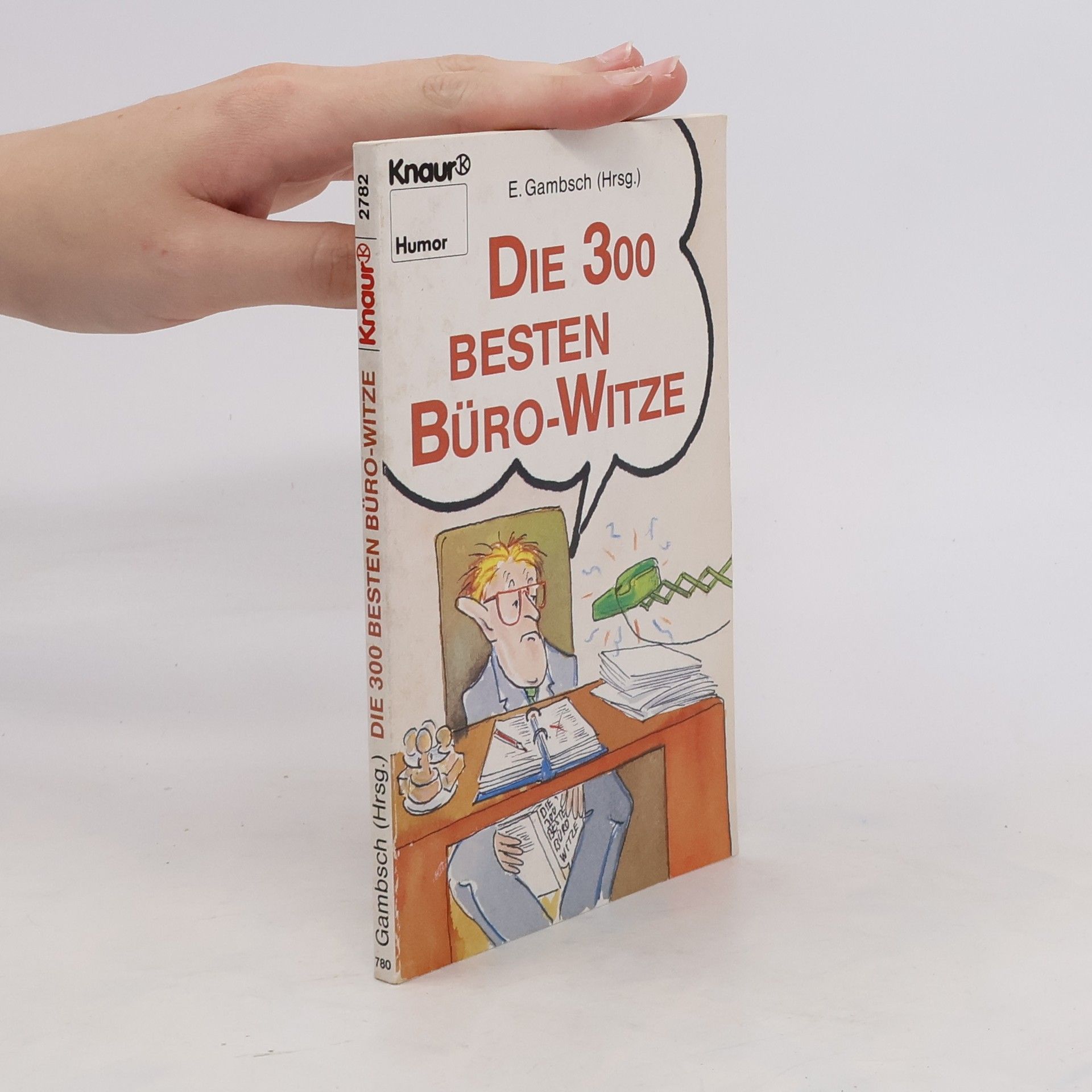 Collectif d'auteurs Die 300 besten Büro-Witze