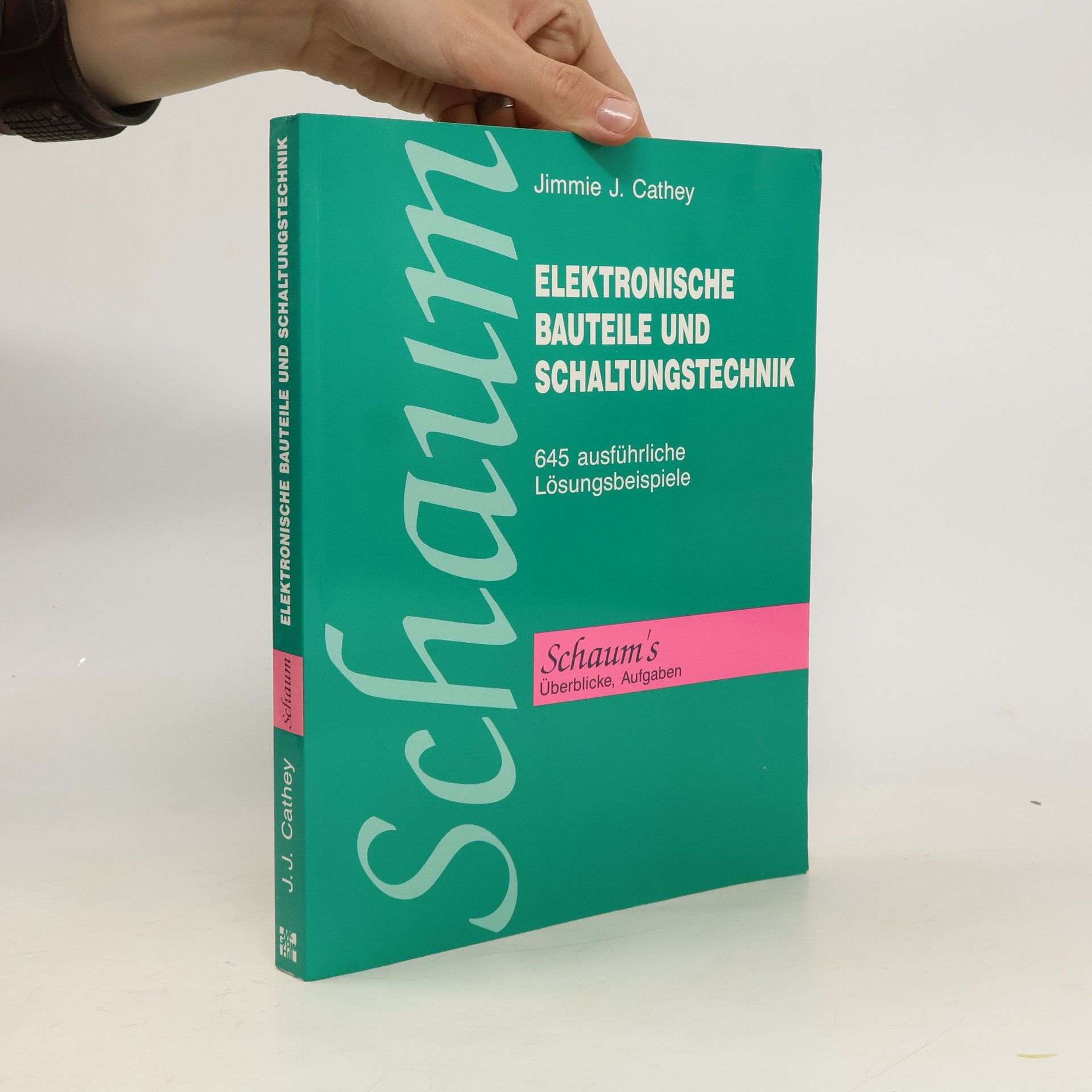 Jimmie J. Cathey Elektronische Bauteile und Schaltungstechnik