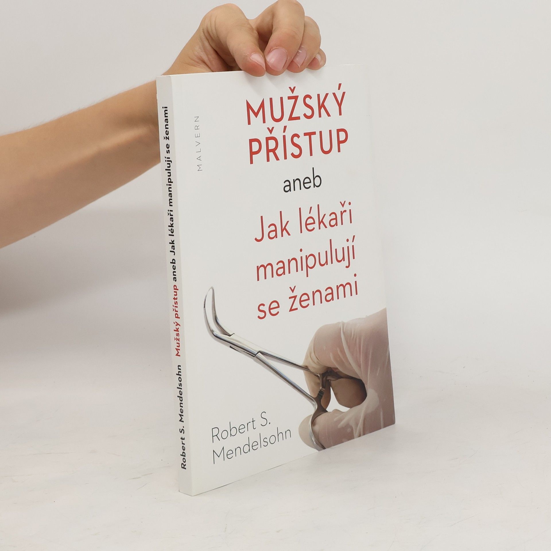 Robert S. Mendelsohn Mužský přístup aneb Jak lékaři manipulují se ženami