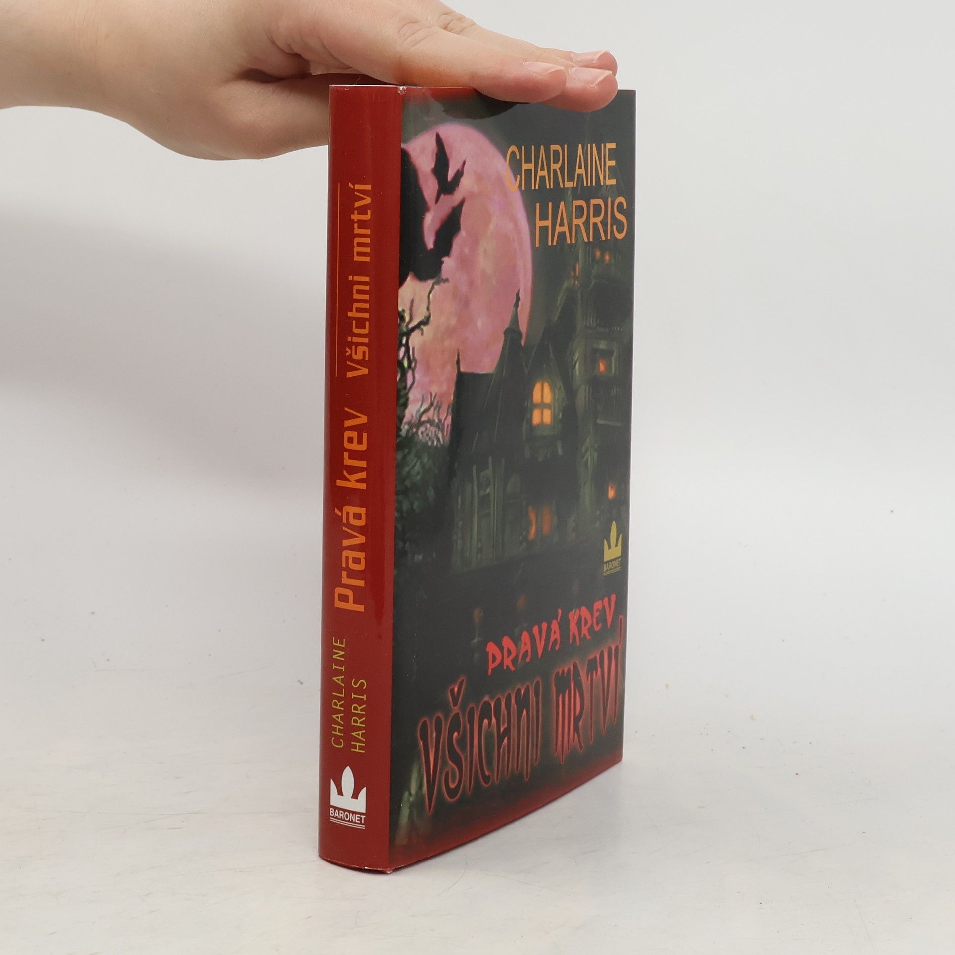 Charlaine Harris Pravá krev. Všichni mrtví