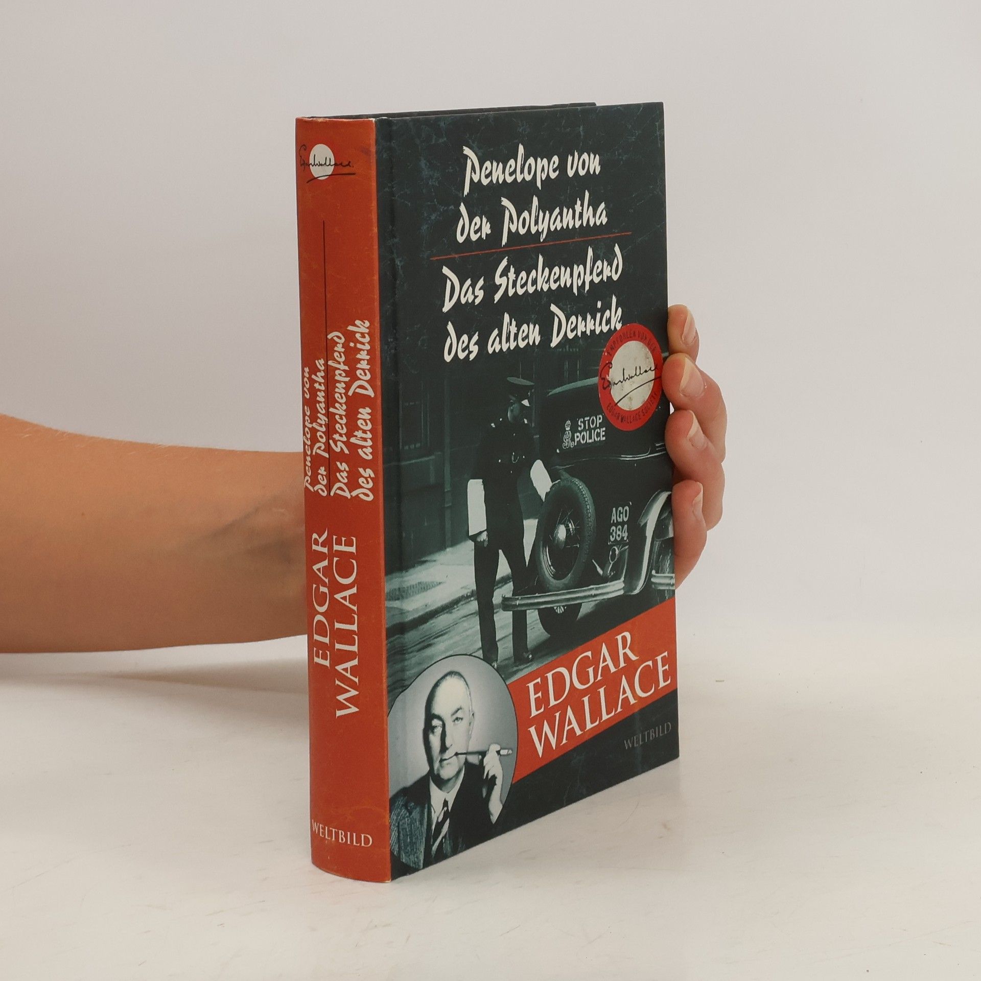 Edgar Wallace Penelope von Polyantha. Das Steckenpferd des alten Derrick
