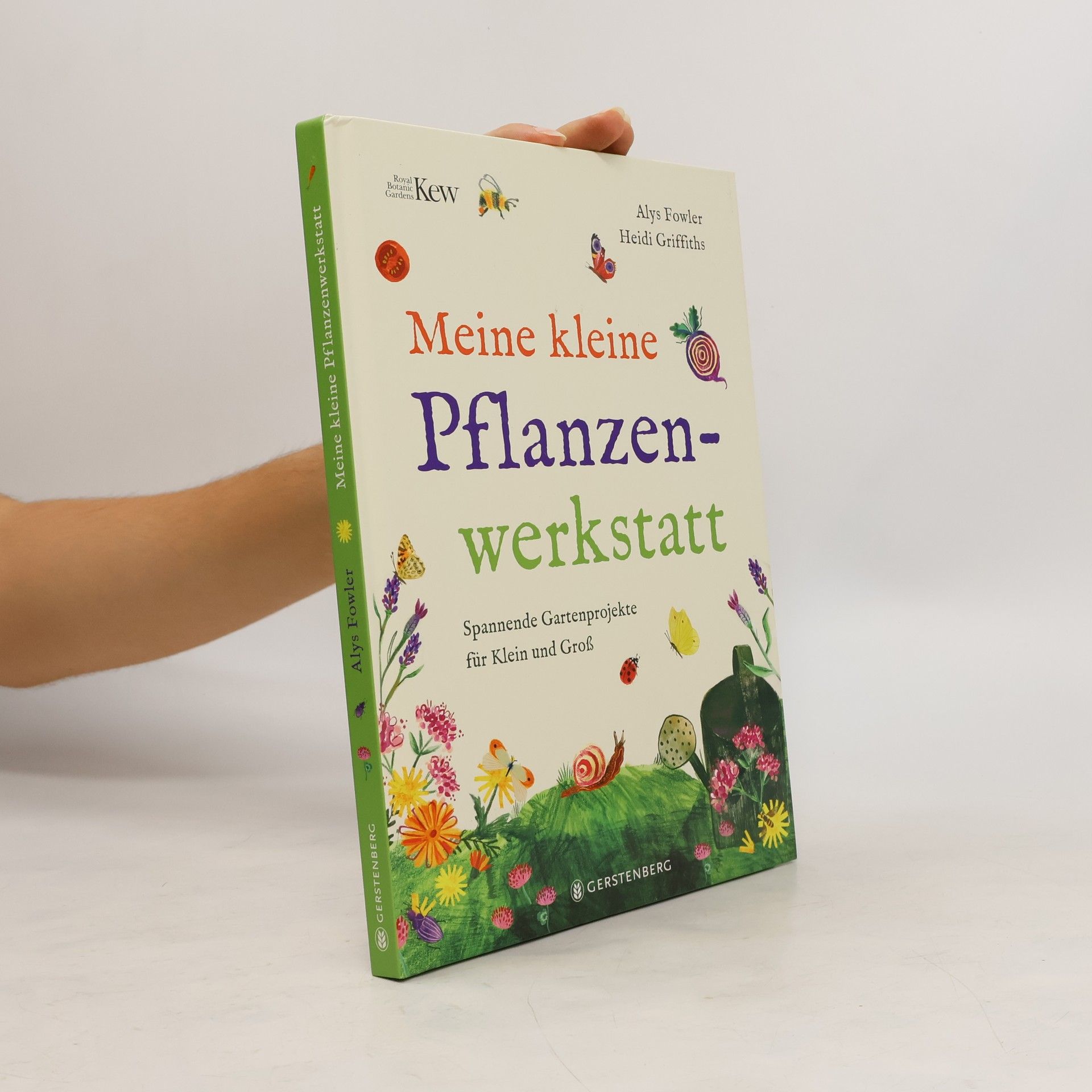 Alys Fowler Meine kleine Pflanzenwerkstatt