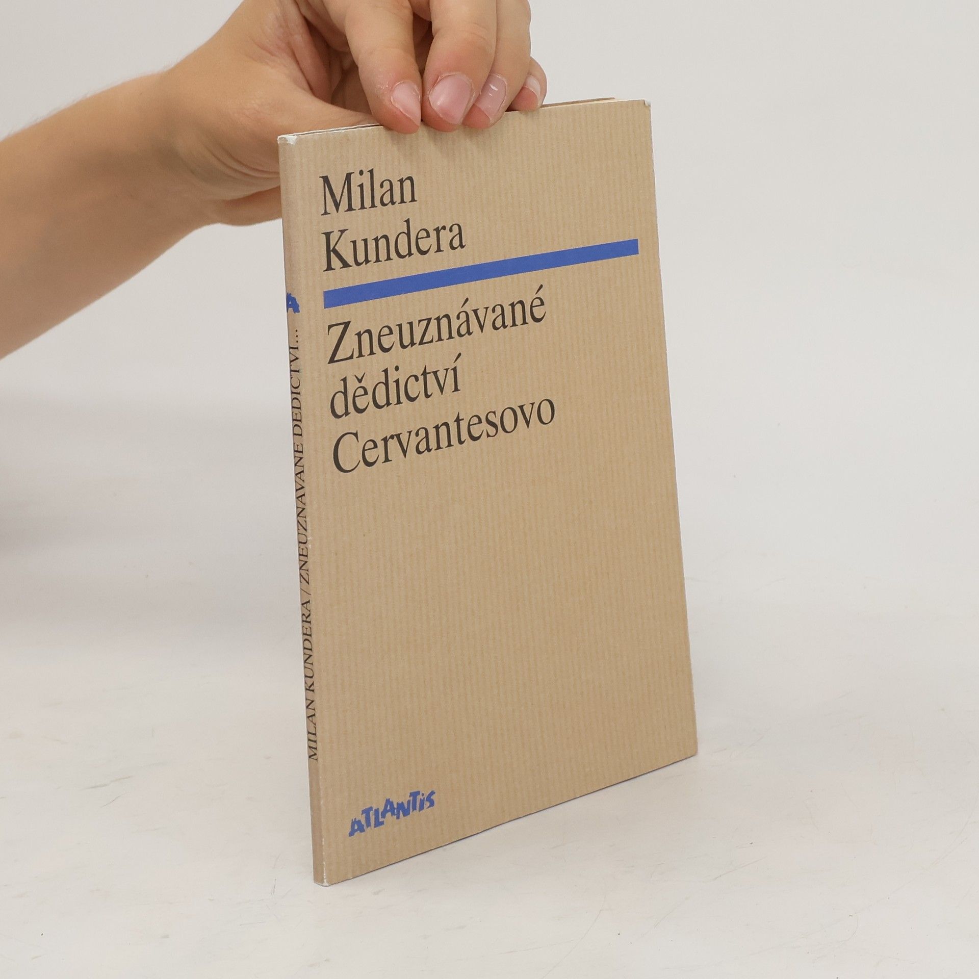 Milan Kundera Zneuznávané dědictví Cervantesovo