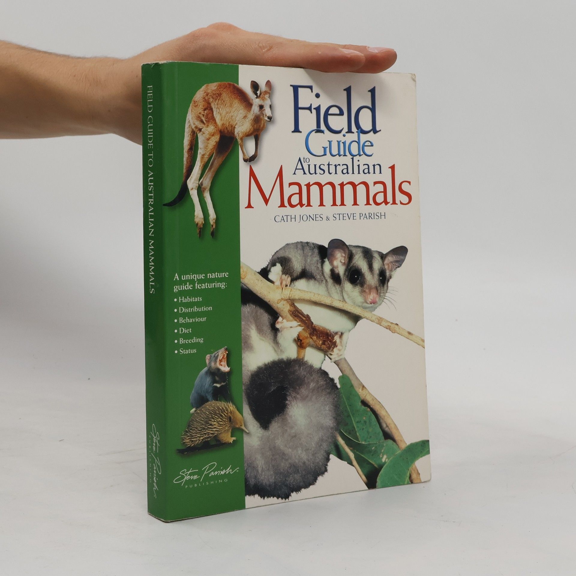 Cath Jones A Field Guide to Australian Mammals