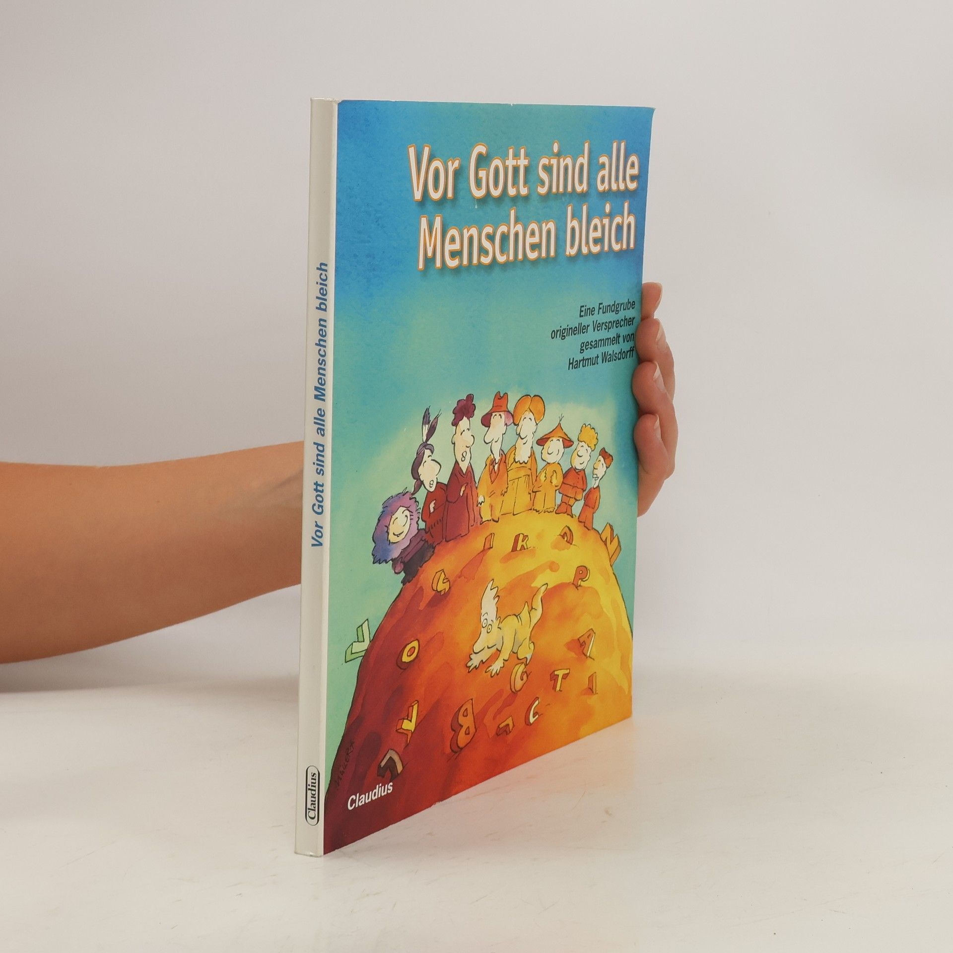 Hartmut Walsdorff Vor Gott sind alle Menschen bleich