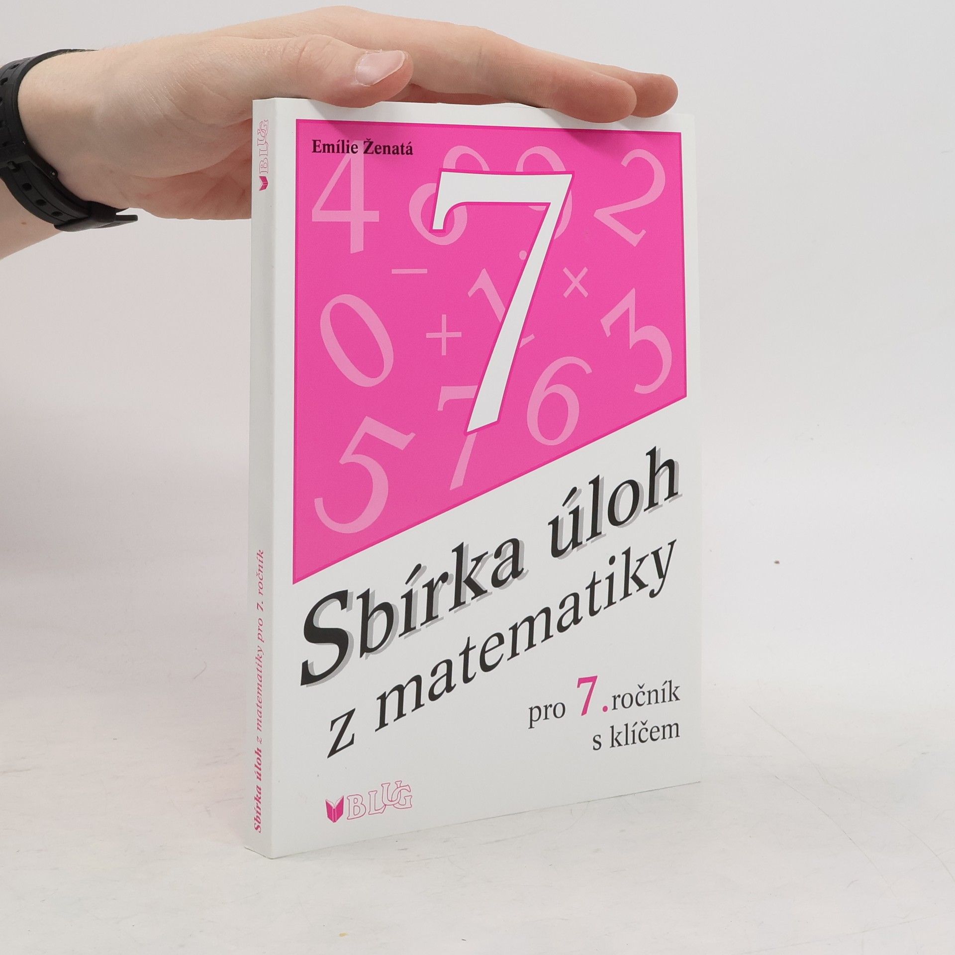 Emílie Ženatá Sbírka úloh z matematiky pro 7. ročník: S klíčem