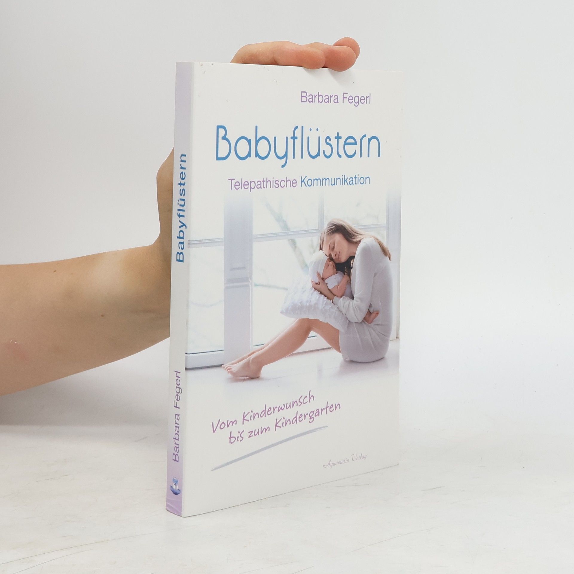 Barbara Fegerl Babyflüstern