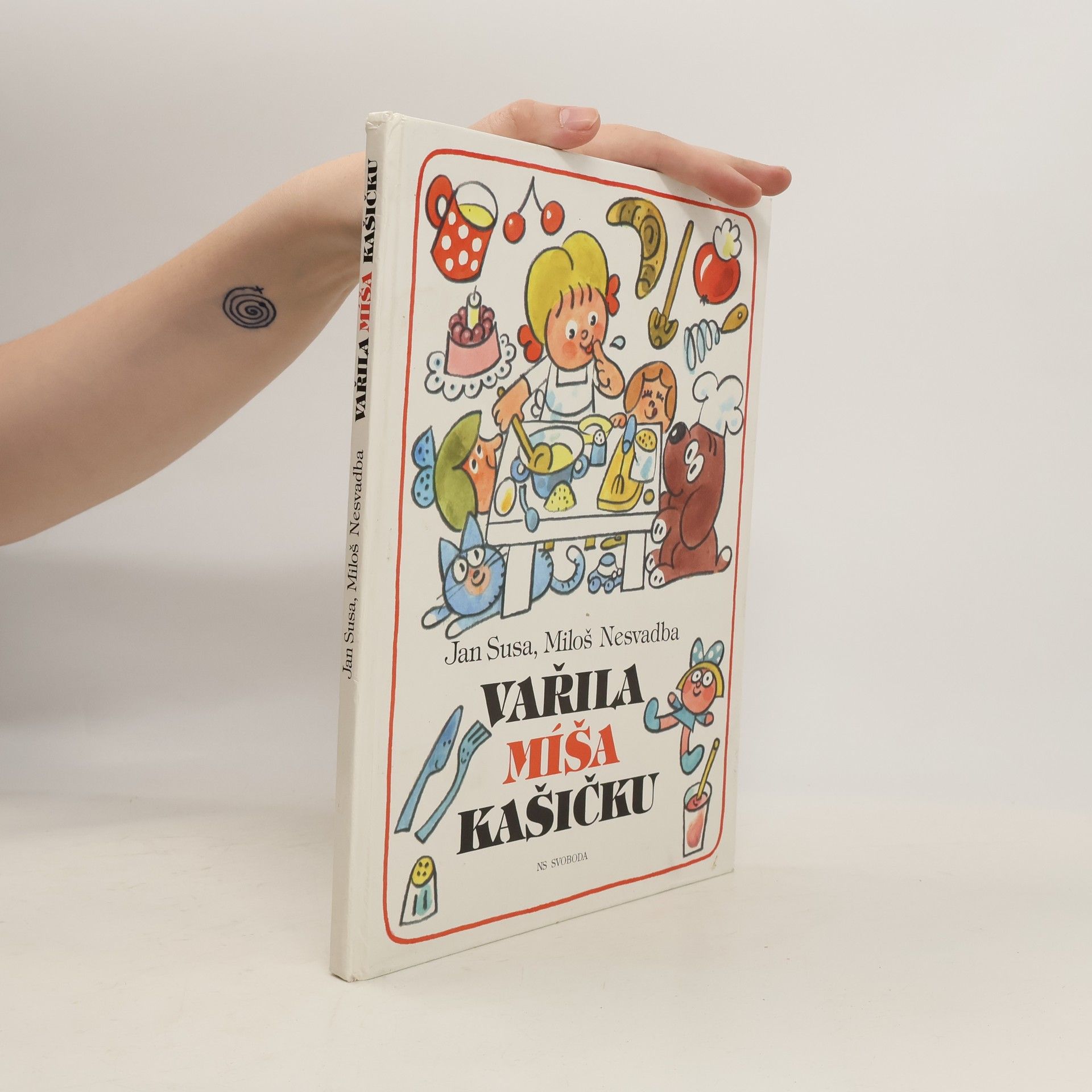 Jan Susa Vařila Míša kašičku: knížka o jídle, vaření a stolování pro děti