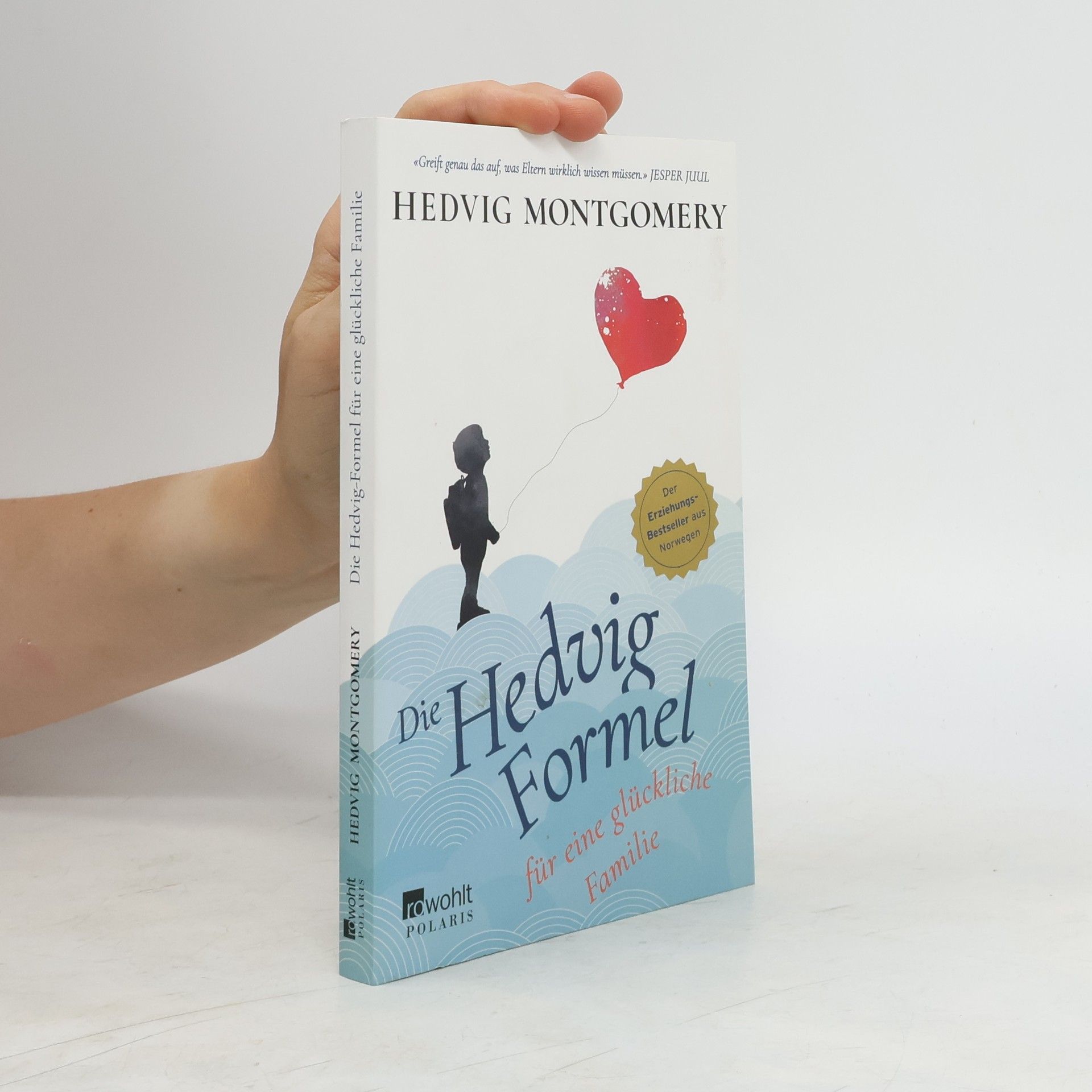 Hedvig Montgomery Die Hedvig-Formel für eine glückliche Familie