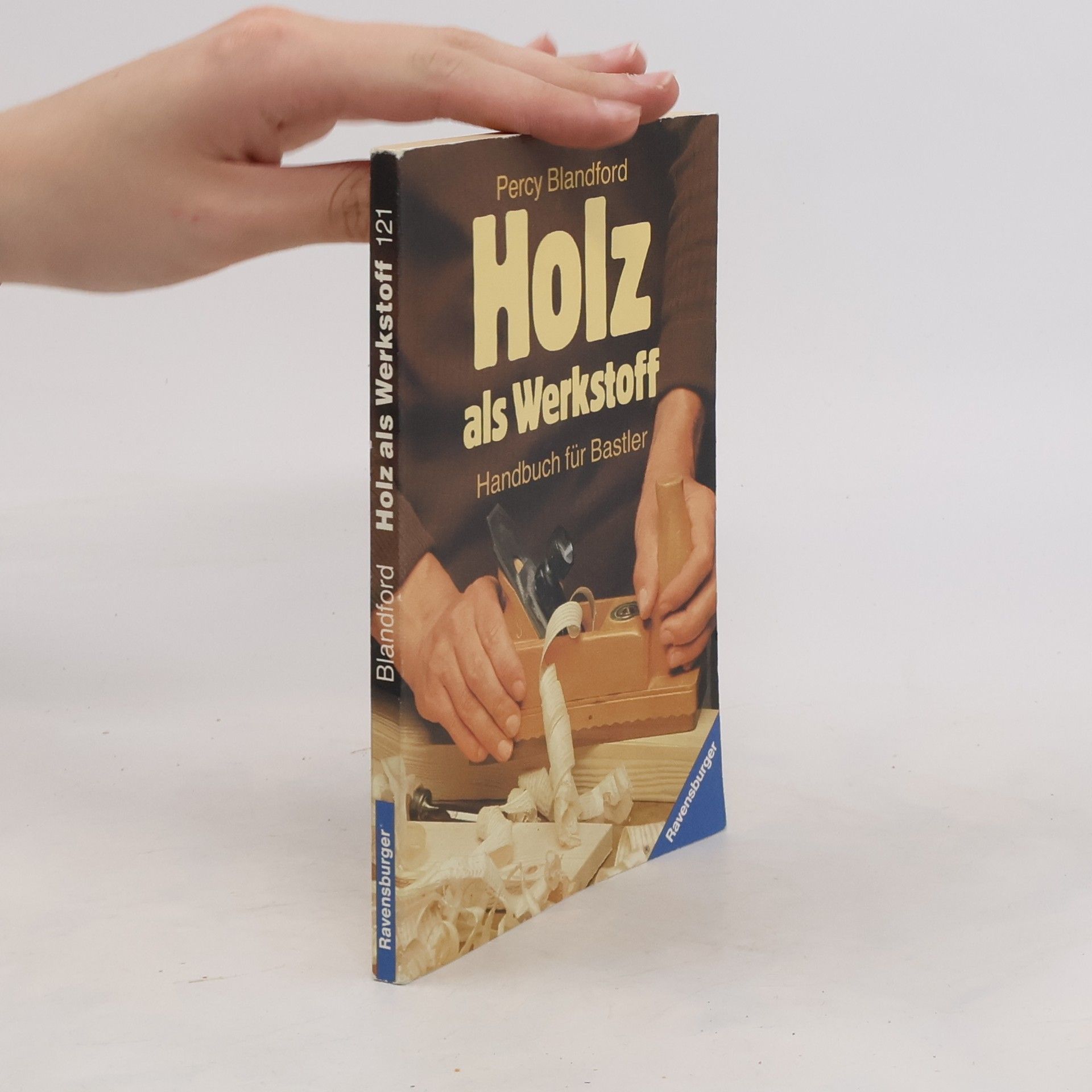 Percy W. Blandford Holz als Werkstoff