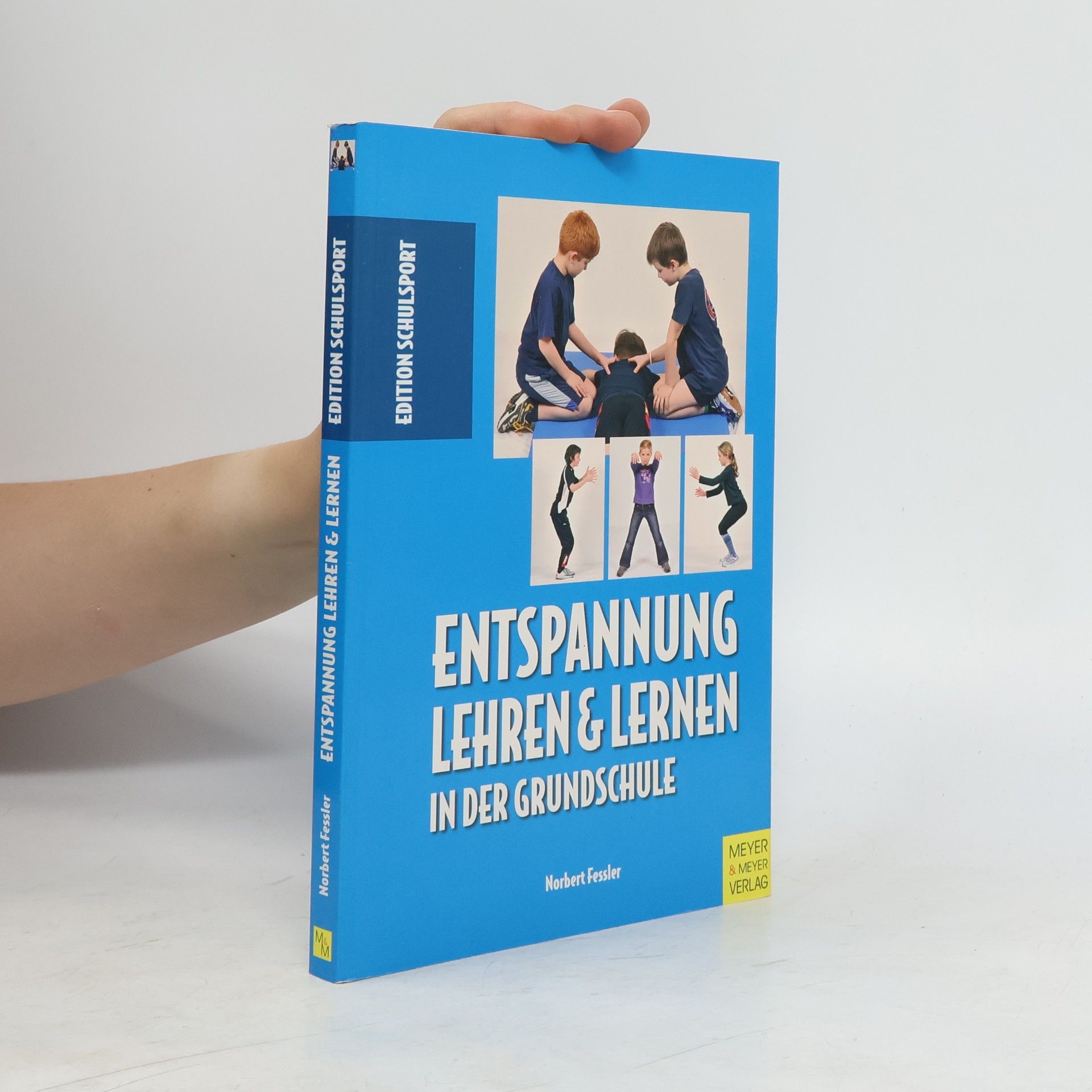 Norbert Fessler Entspannung lehren und lernen in der Grundschule