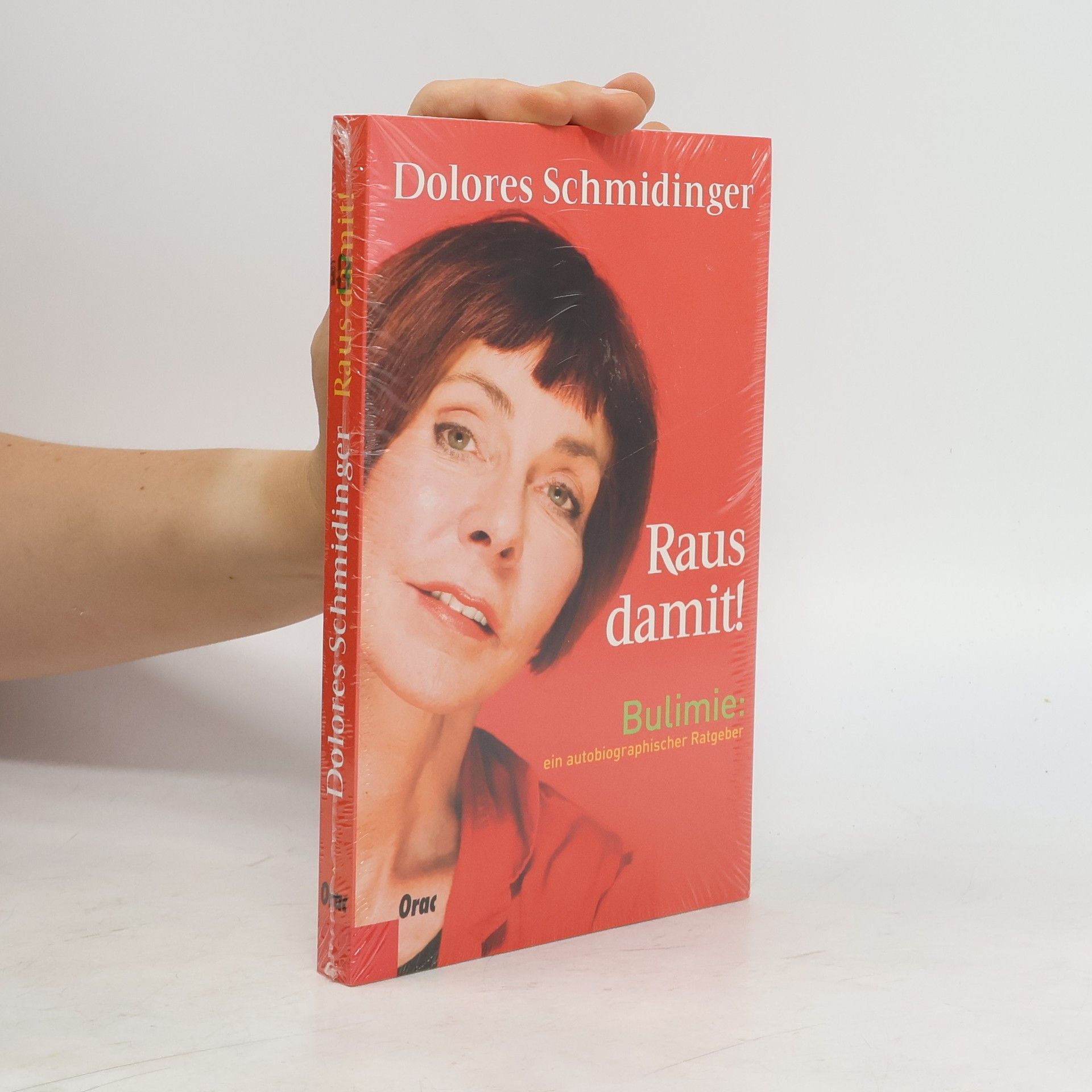 Dolores Schmidinger Raus damit!