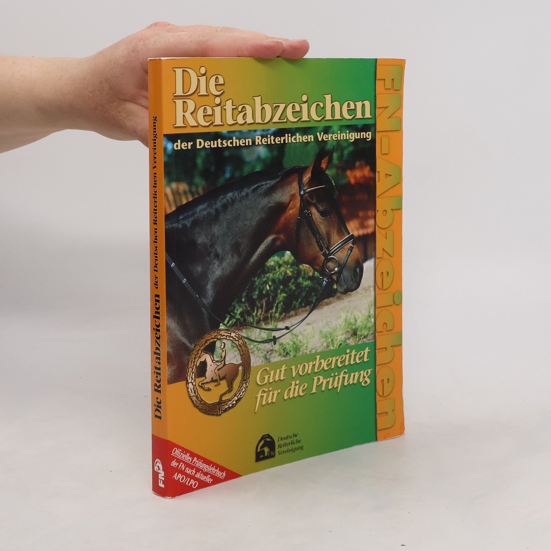 Michaela Otte Habenicht Die Reitabzeichen der Deutschen Reiterlichen Vereinigung