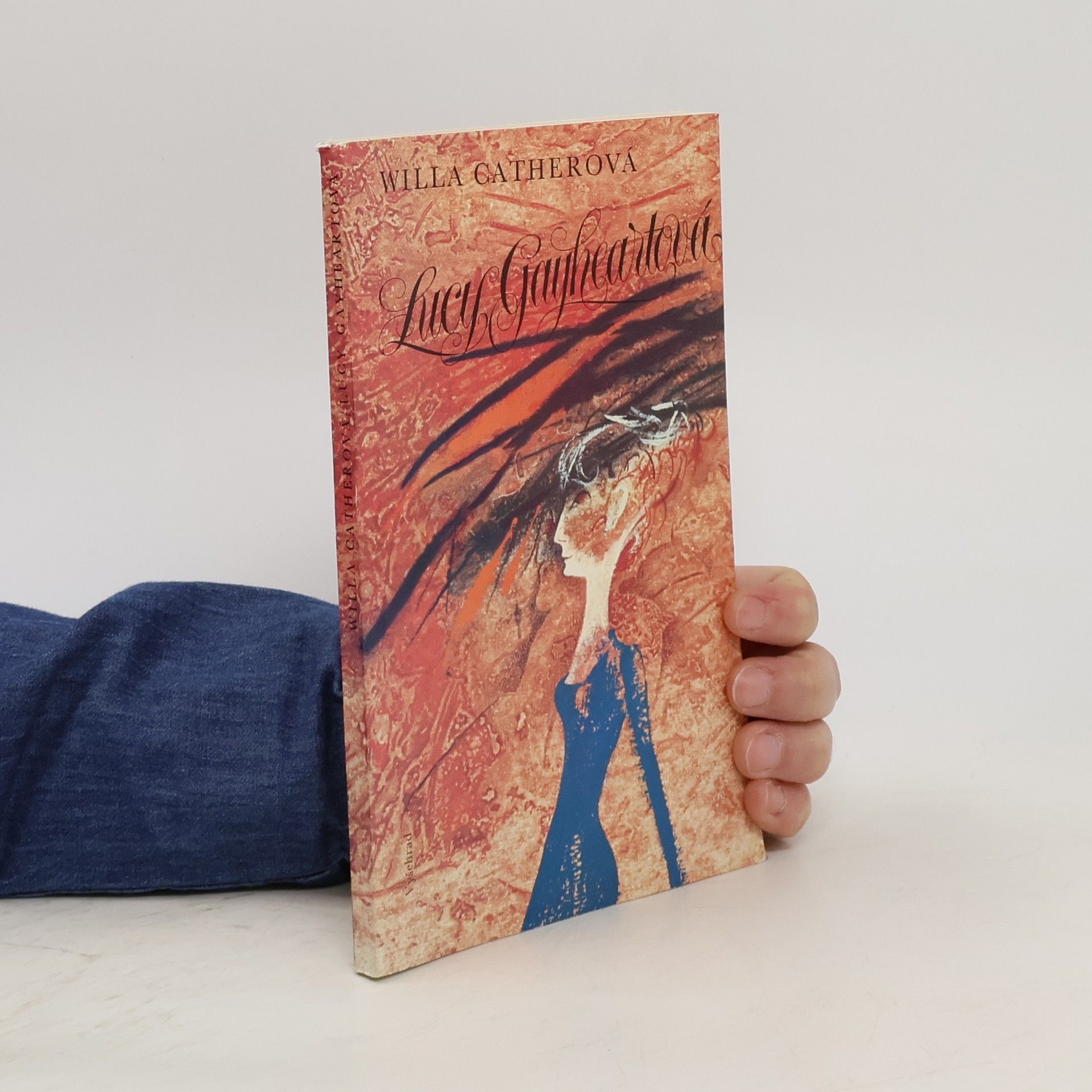 Willa Sibert Cather Lucy Gayheartová