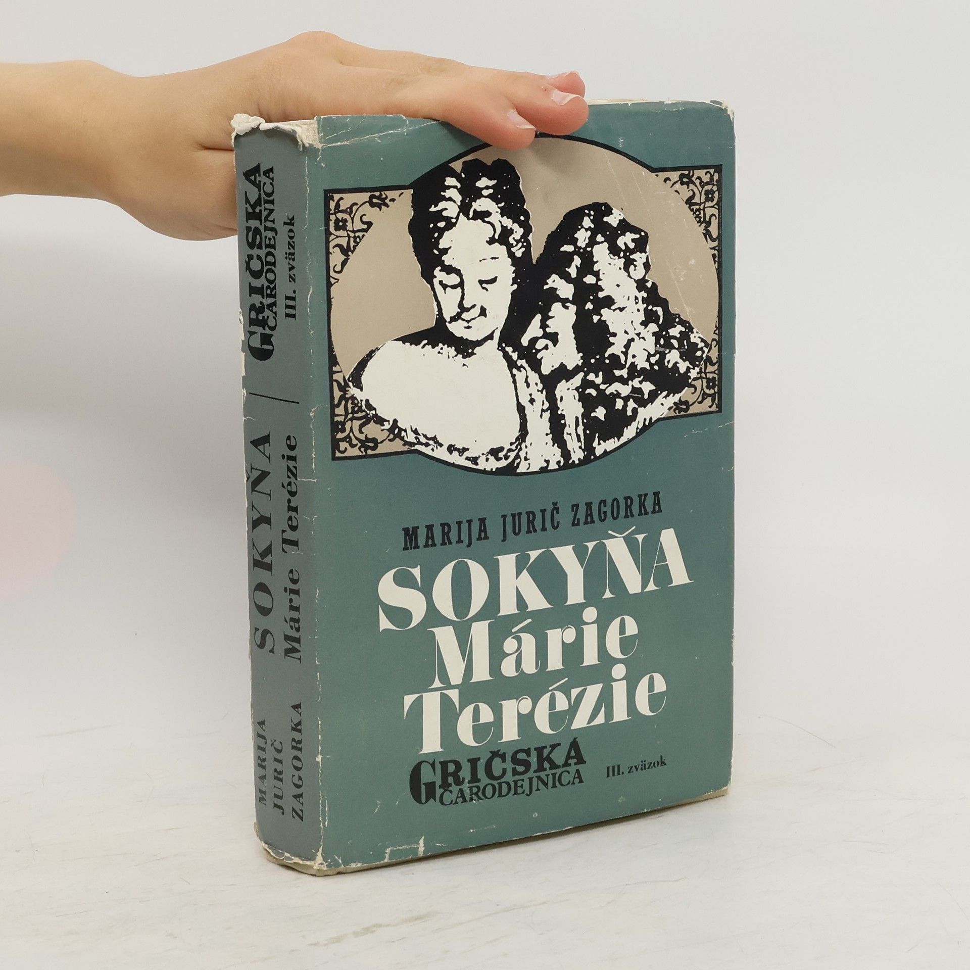 Marija Jurić Zagorka Gričská čarodějnica 3. díl. Sokyňa Marie Terézie