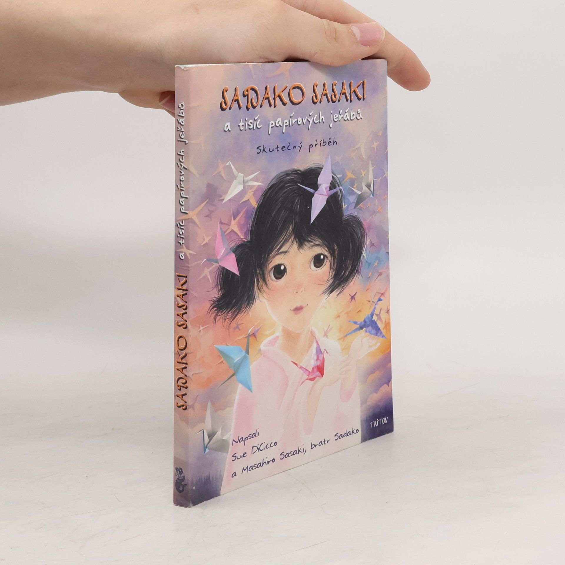 Sue DiCicco Sadako Sasaki a tisíc papírových jeřábů - Skutečný příběh
