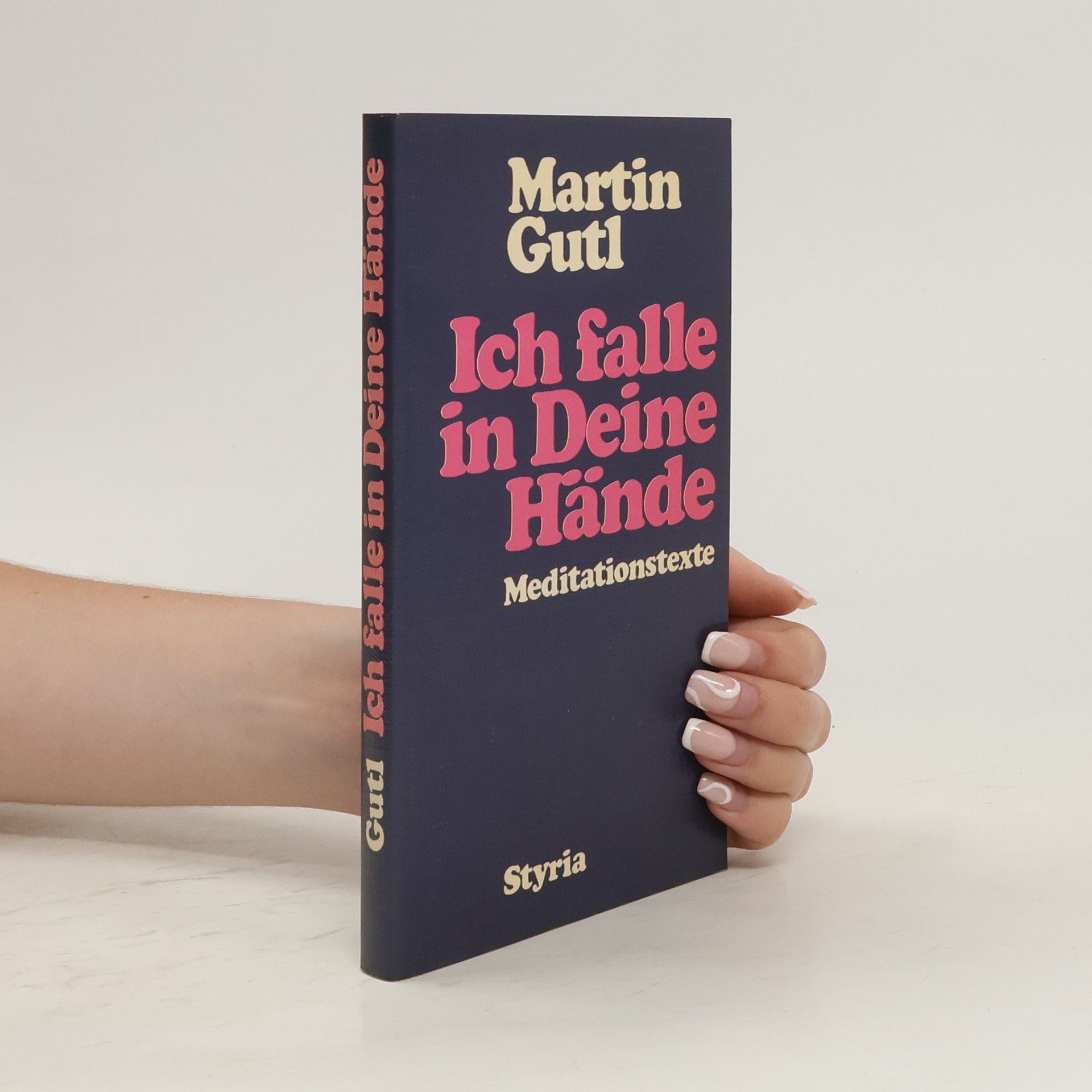 Martin Gutl Ich falle in deine Hände