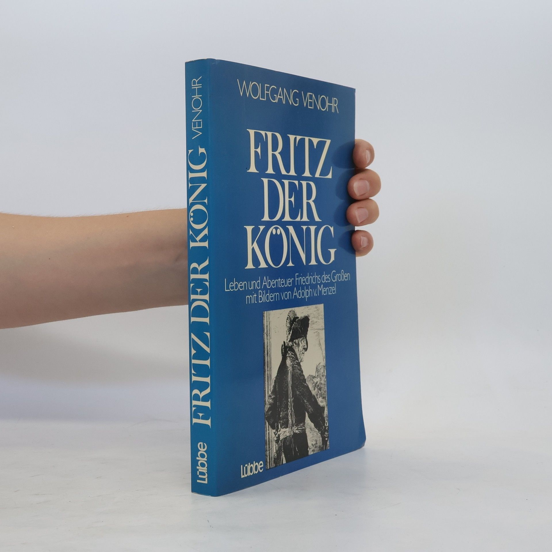 Wolfgang Venohr Fritz der König