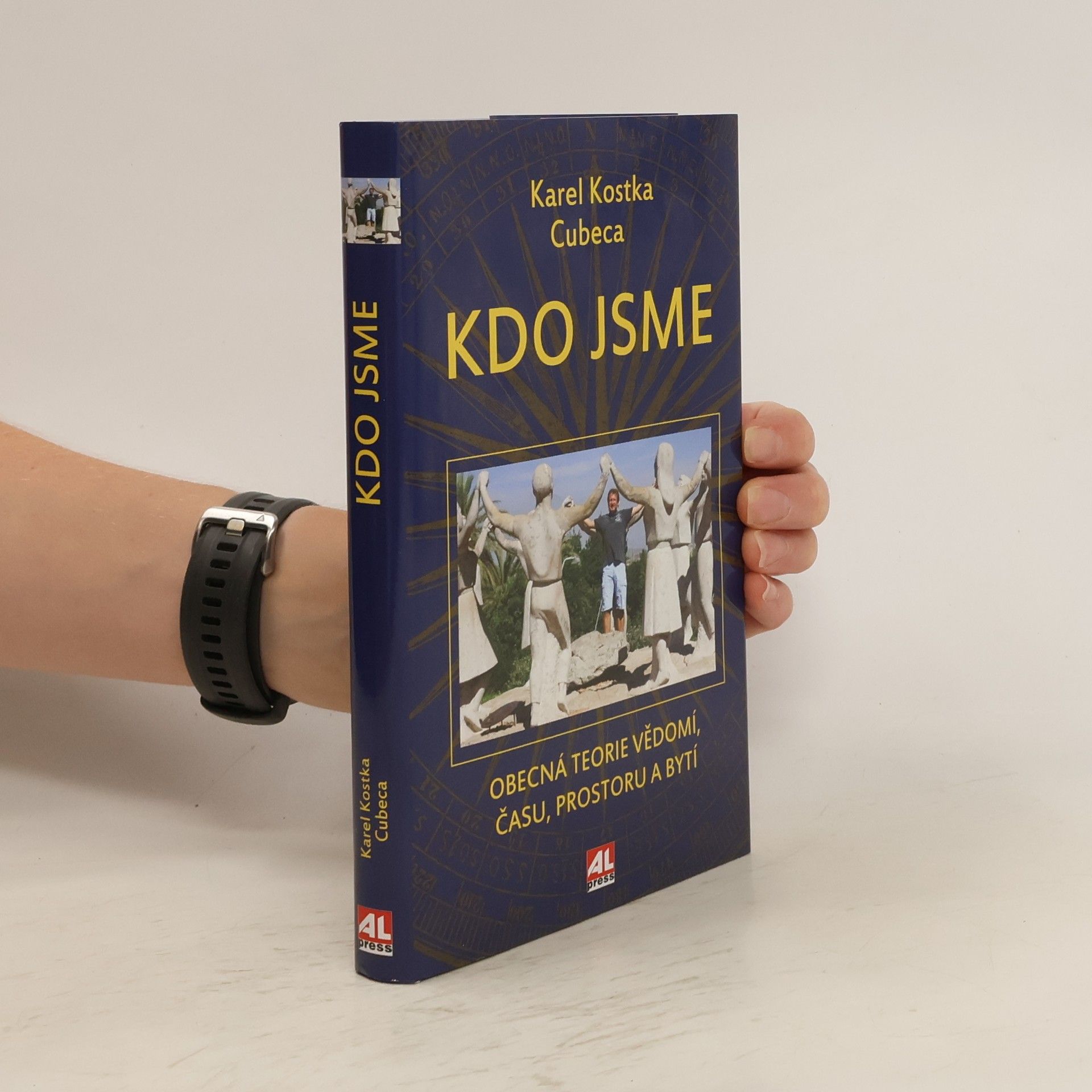 Karel Cubeca Kdo jsme. Obecná teorie vědomí, času, prostoru a bytí