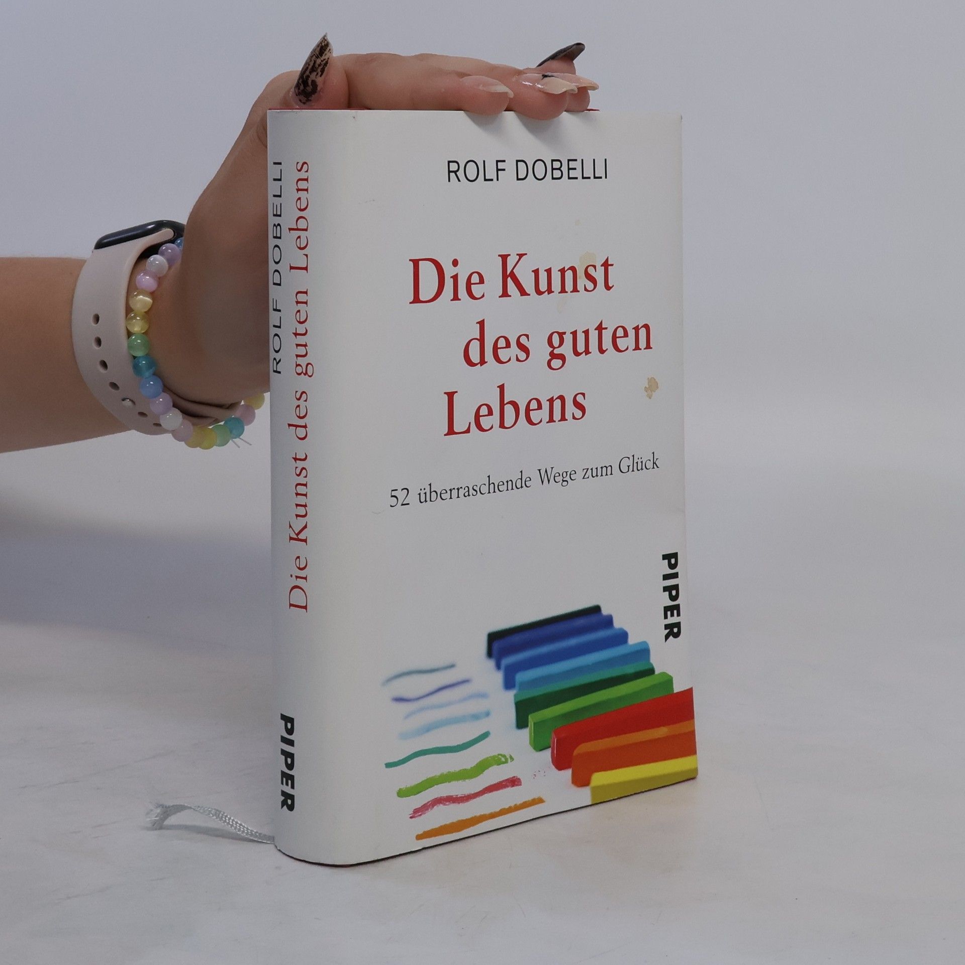 Rolf Dobelli Die Kunst des guten Lebens