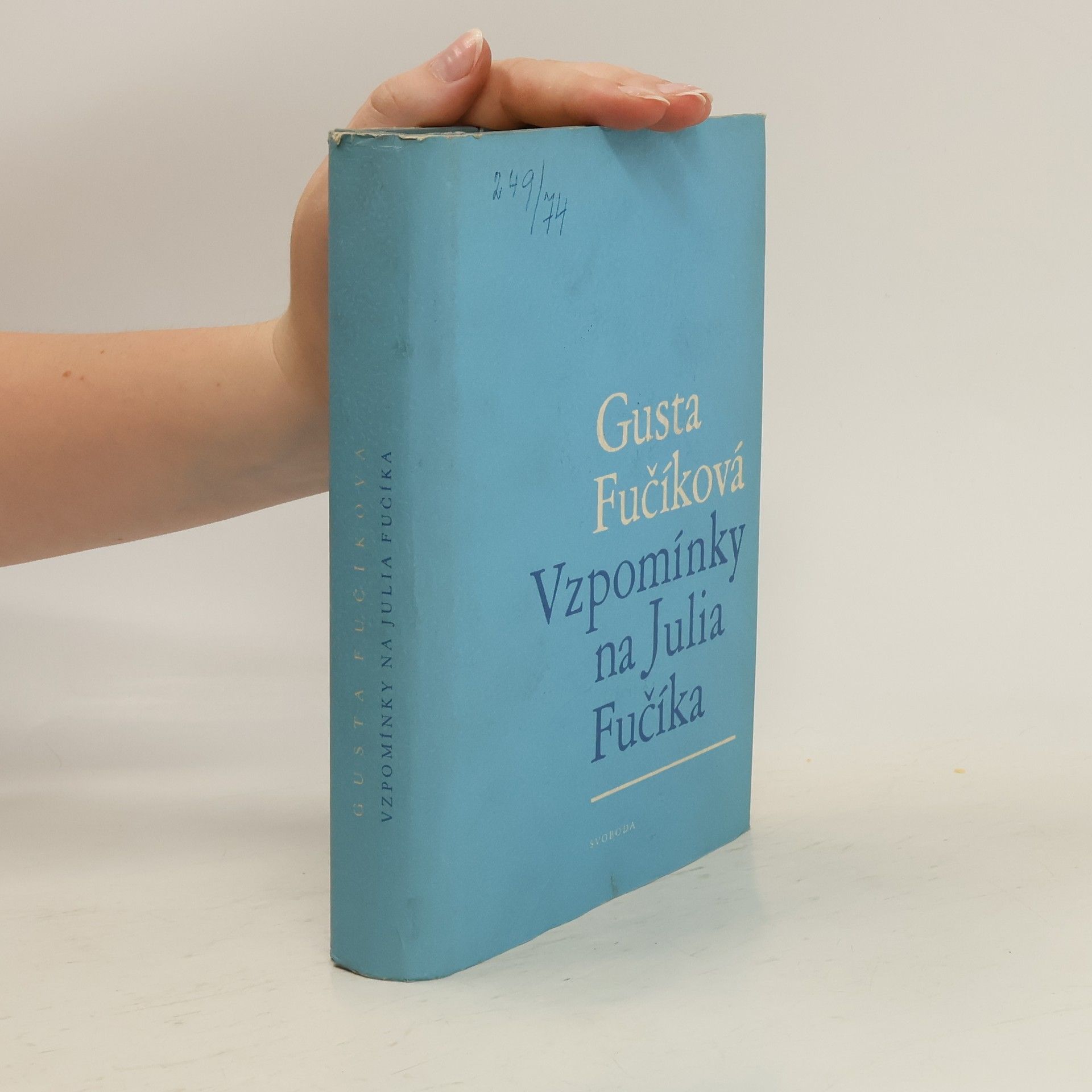 Gusta Fučíková Vzpomínky na Julia Fučíka. 1939-1945