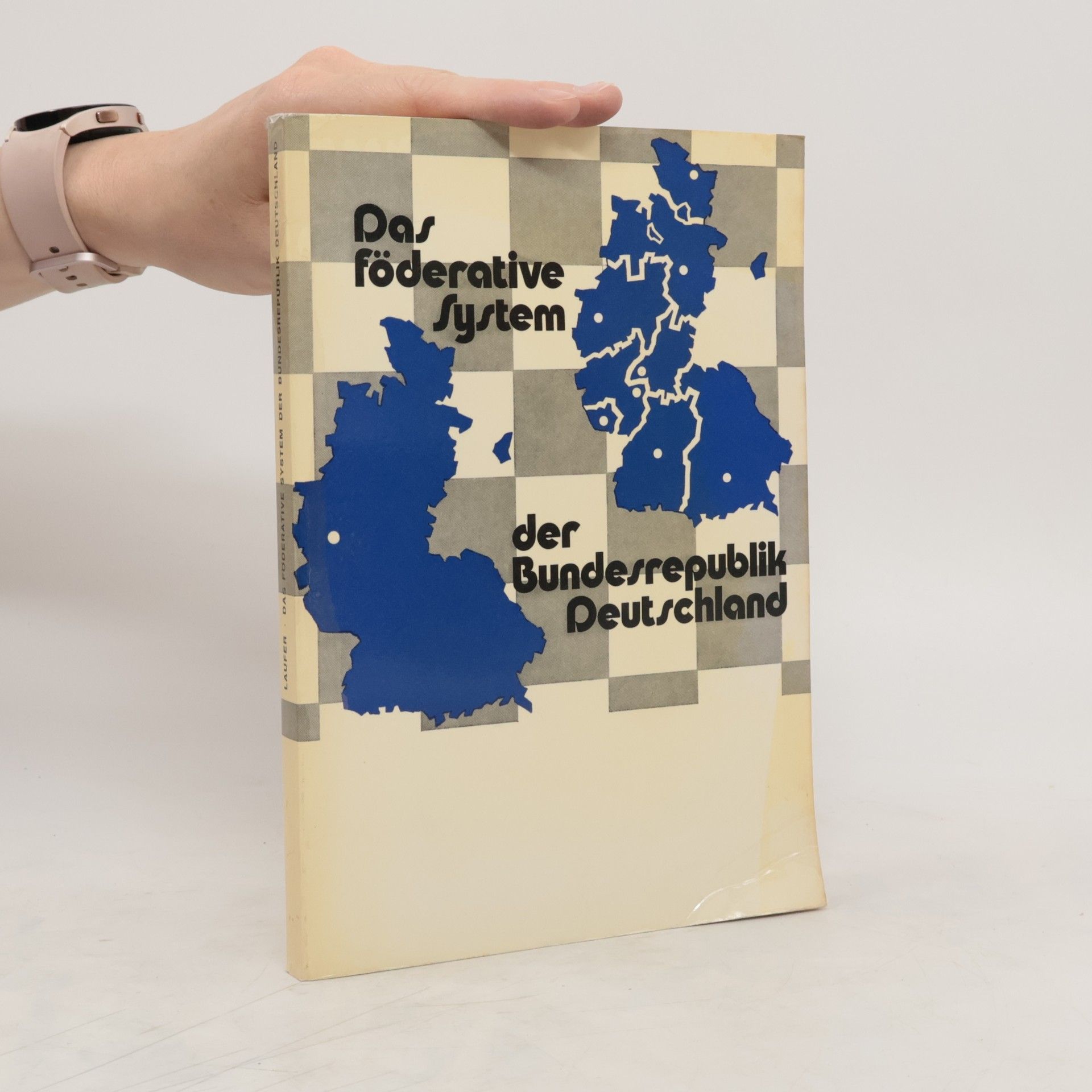 Heinz Laufer Das föderative System der Bundesrepublik Deutschland