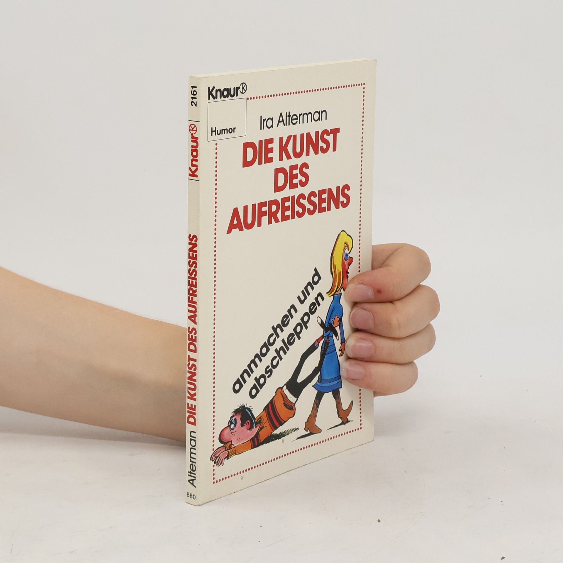 Ira Alterman Die Kunst des Aufreissens