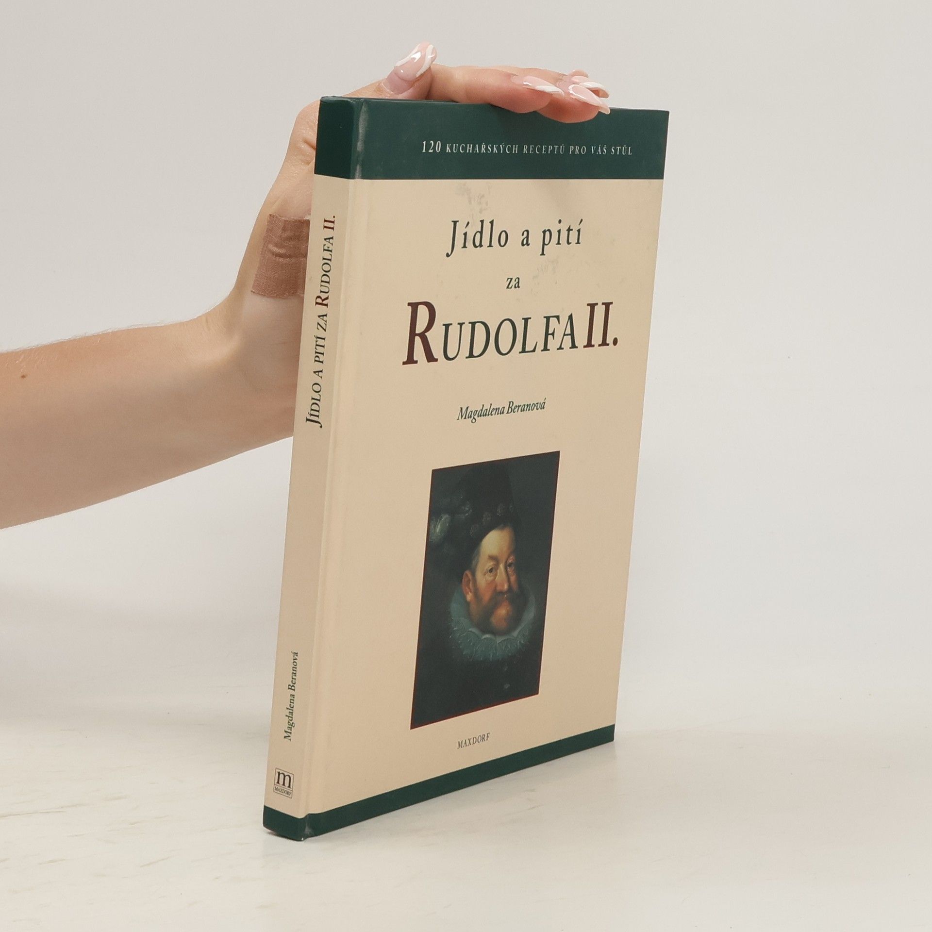 Magdaléna Beranová Jídlo a pití za Rudolfa II.