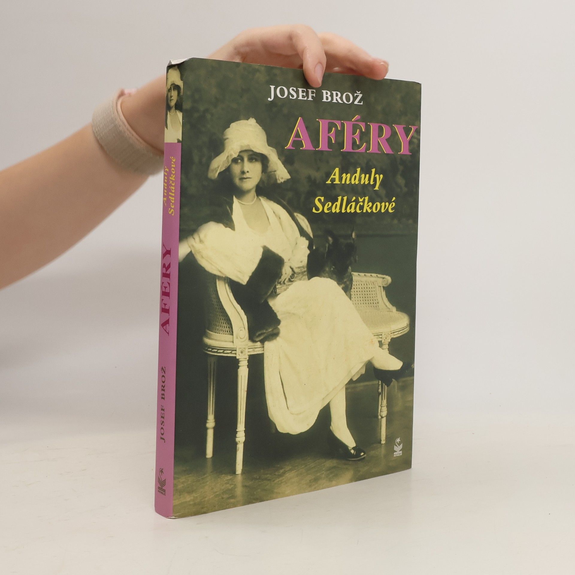 Josef Brož Aféry Anduly Sedláčkové