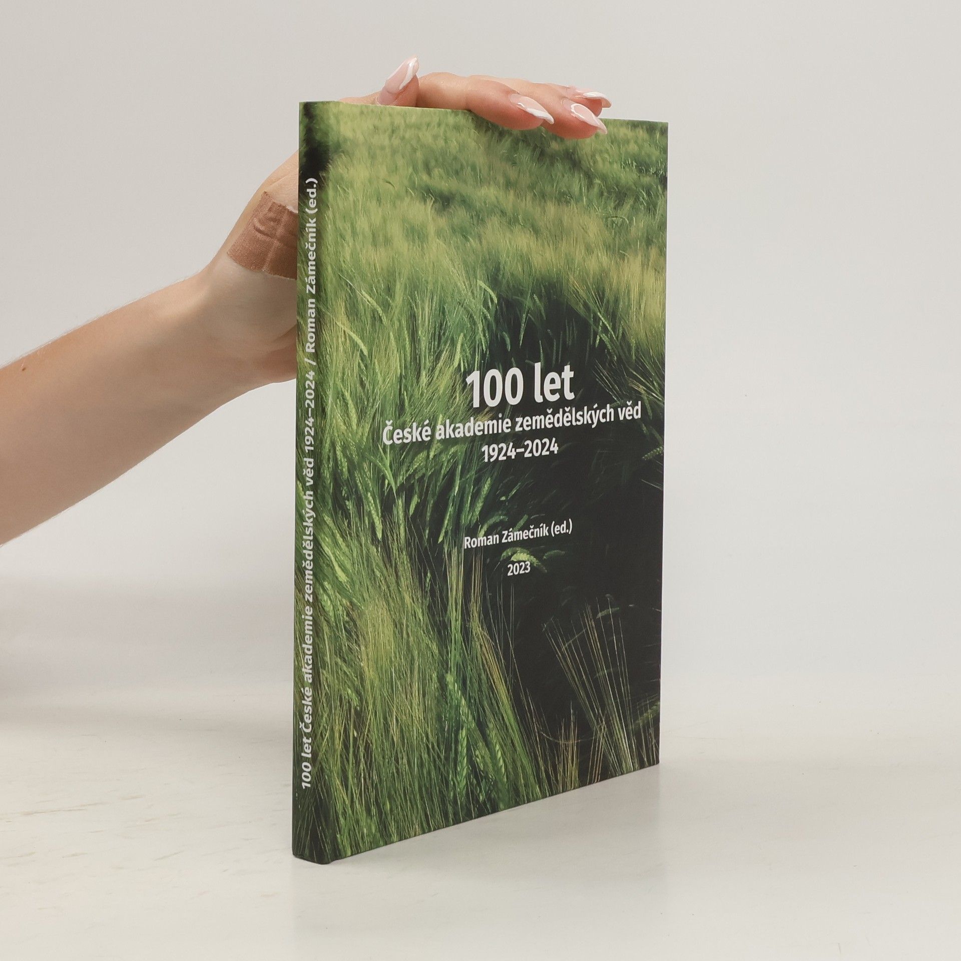 Roman Zámečník 100 let České akademie zemědělských věd 1924-2024