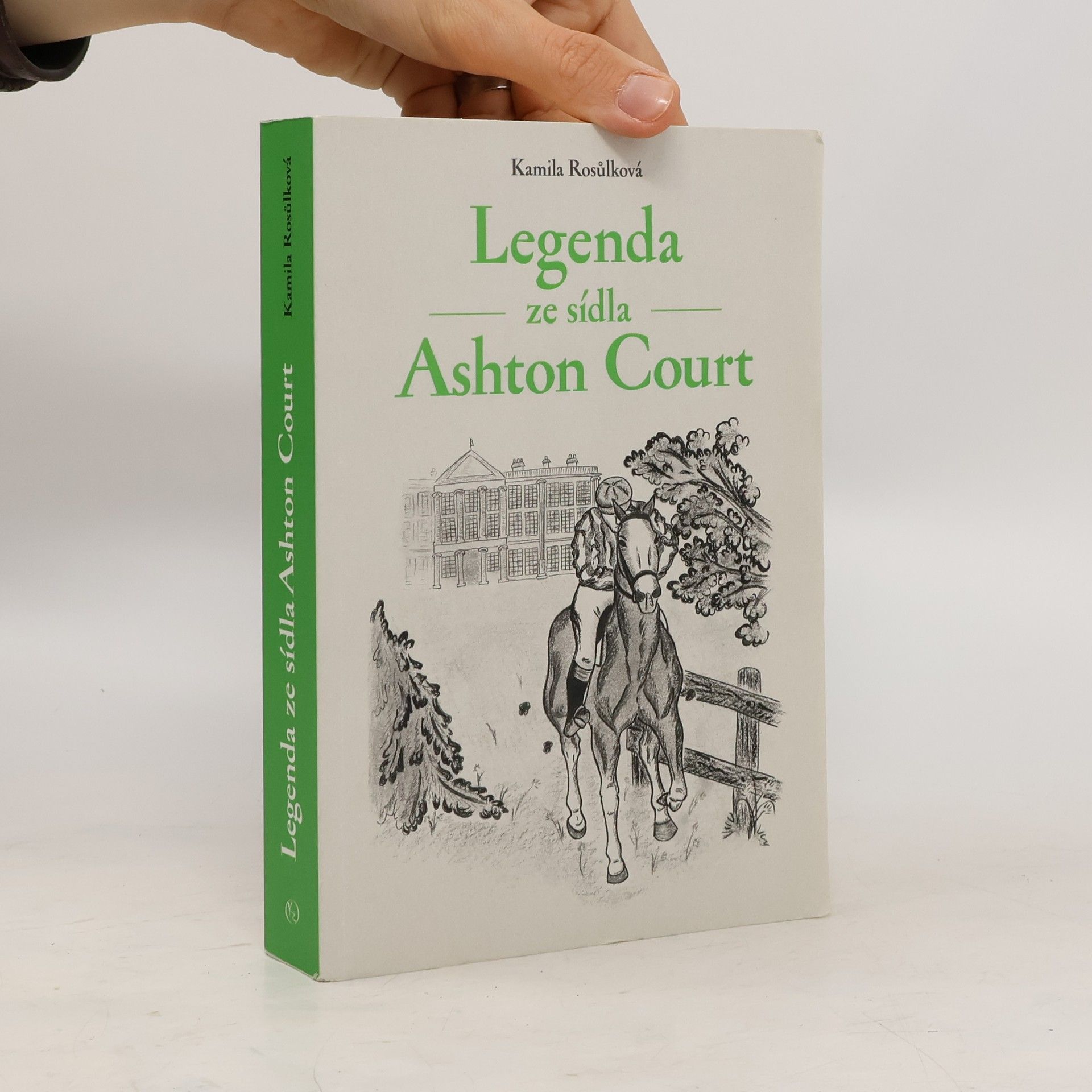 Kamila Rosůlková Legenda ze sídla Ashton Court