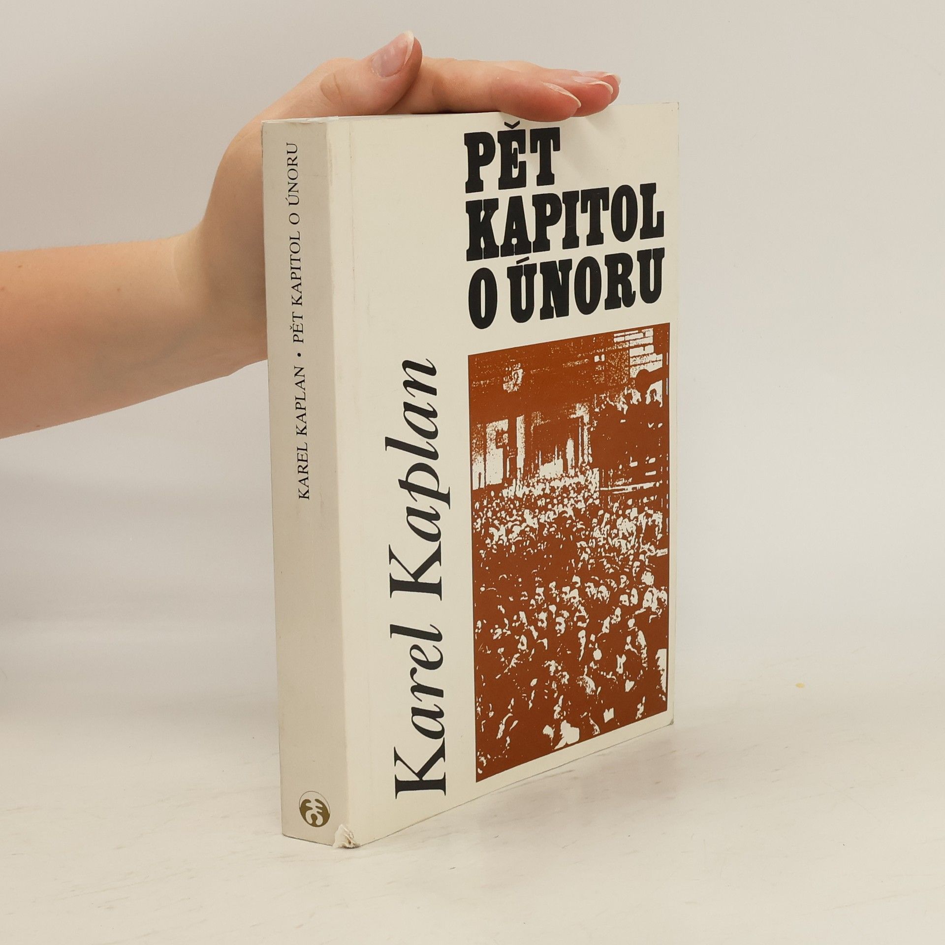 Karel Kaplan Pět kapitol o únoru