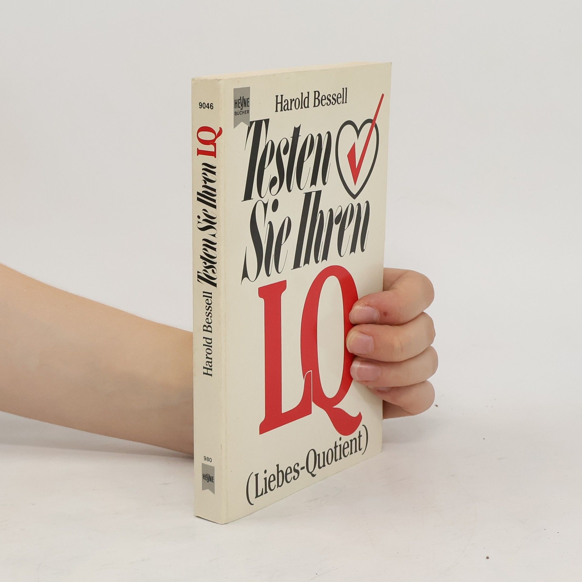 Harold Bessell Testen Sie Ihren LQ (Liebes-Quotient)